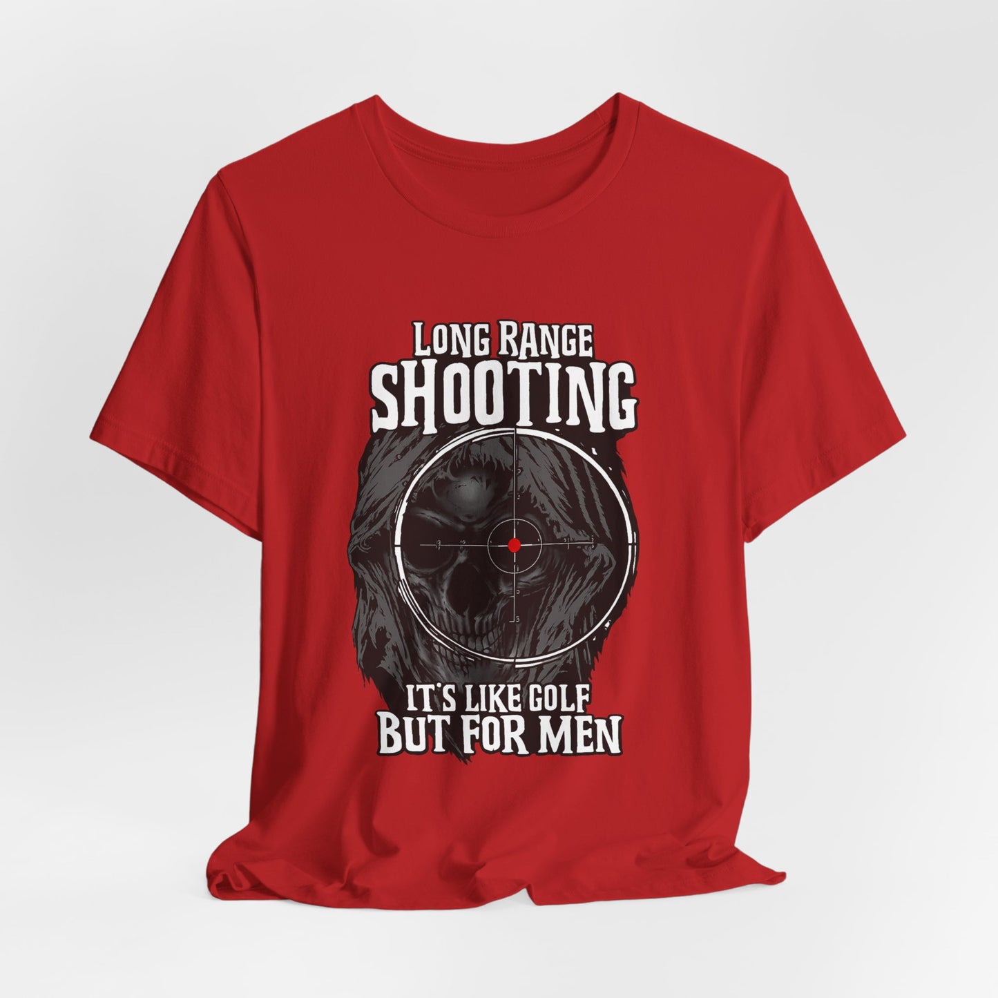 Long Range Shooting T-Shirt – “It’s Like Golf But For Men” Tactical Target Tee