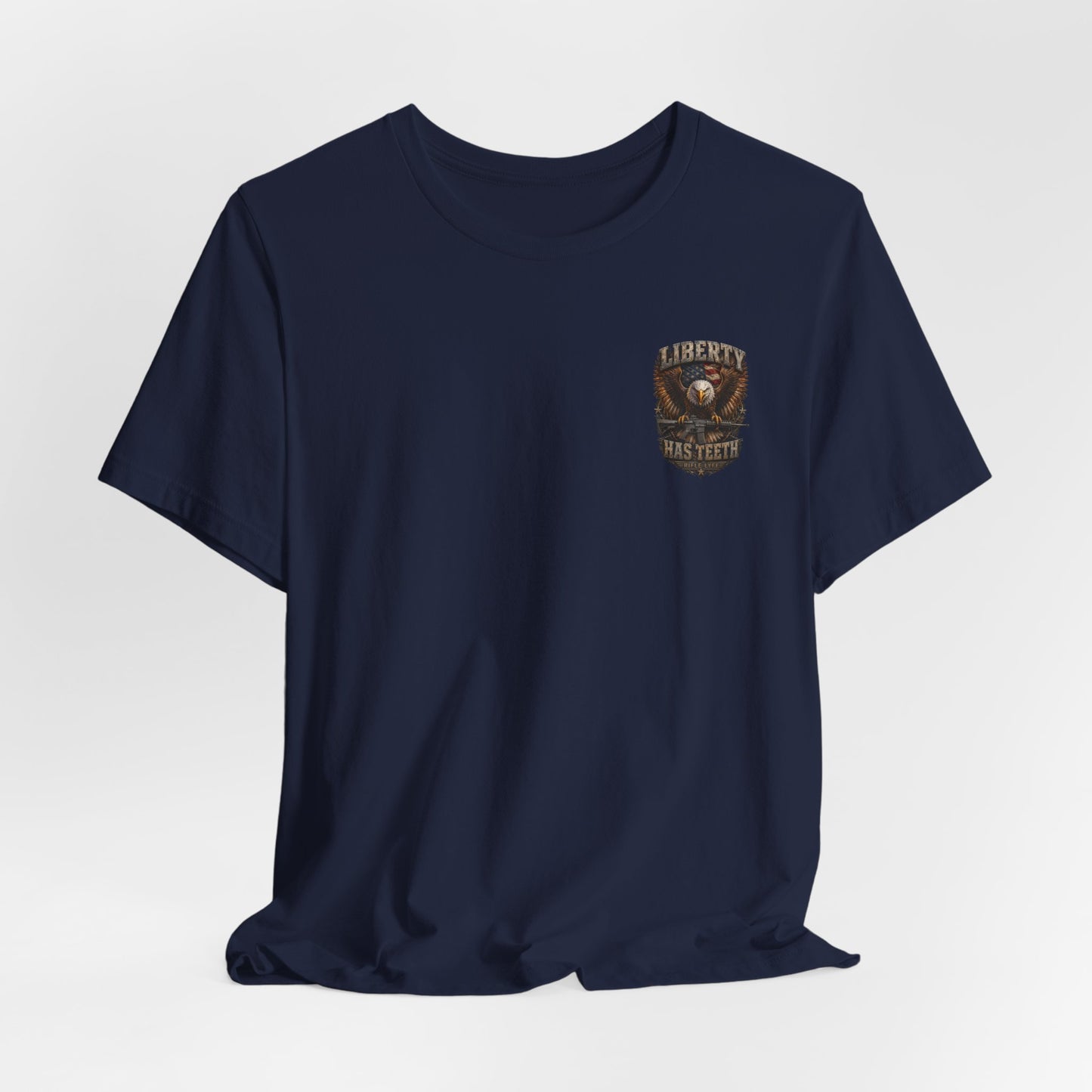 Liberty Tee — "Liberty Has Teeth" Patriotic Graphic T-Shirt