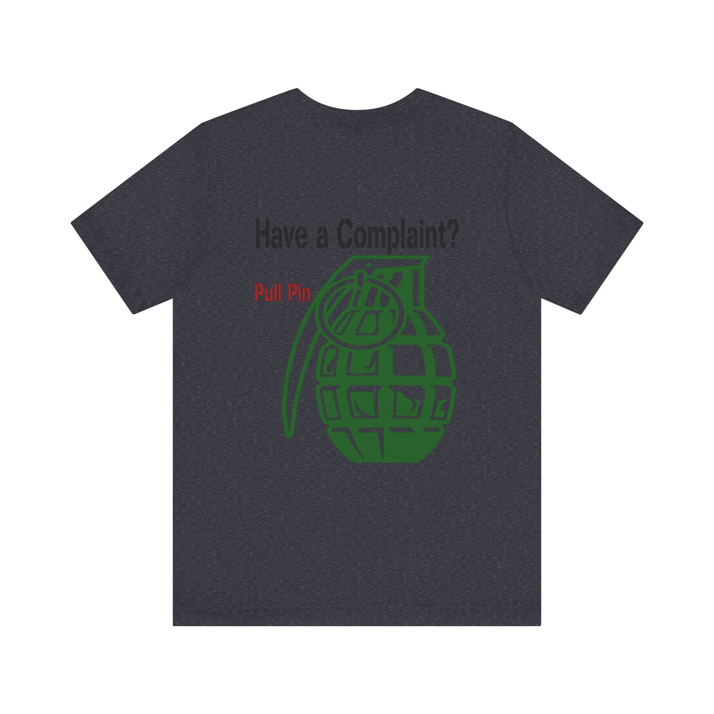 Grenade Humor tee shirt, Complaint Dept funny shirt