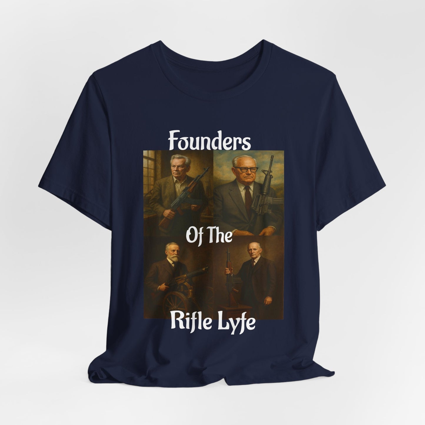 Founders of the Rifle Lyfe T-Shirt – Tactical Gun History Shirt for 2A Supporters, Military Gun Collectors & Patriotic Rifle Fans