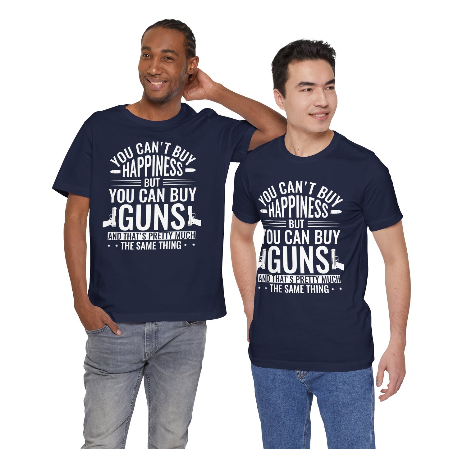 Gun Rights T-Shirt — "You Can't Buy Happiness But You Can Buy Guns" Graphic Tee
