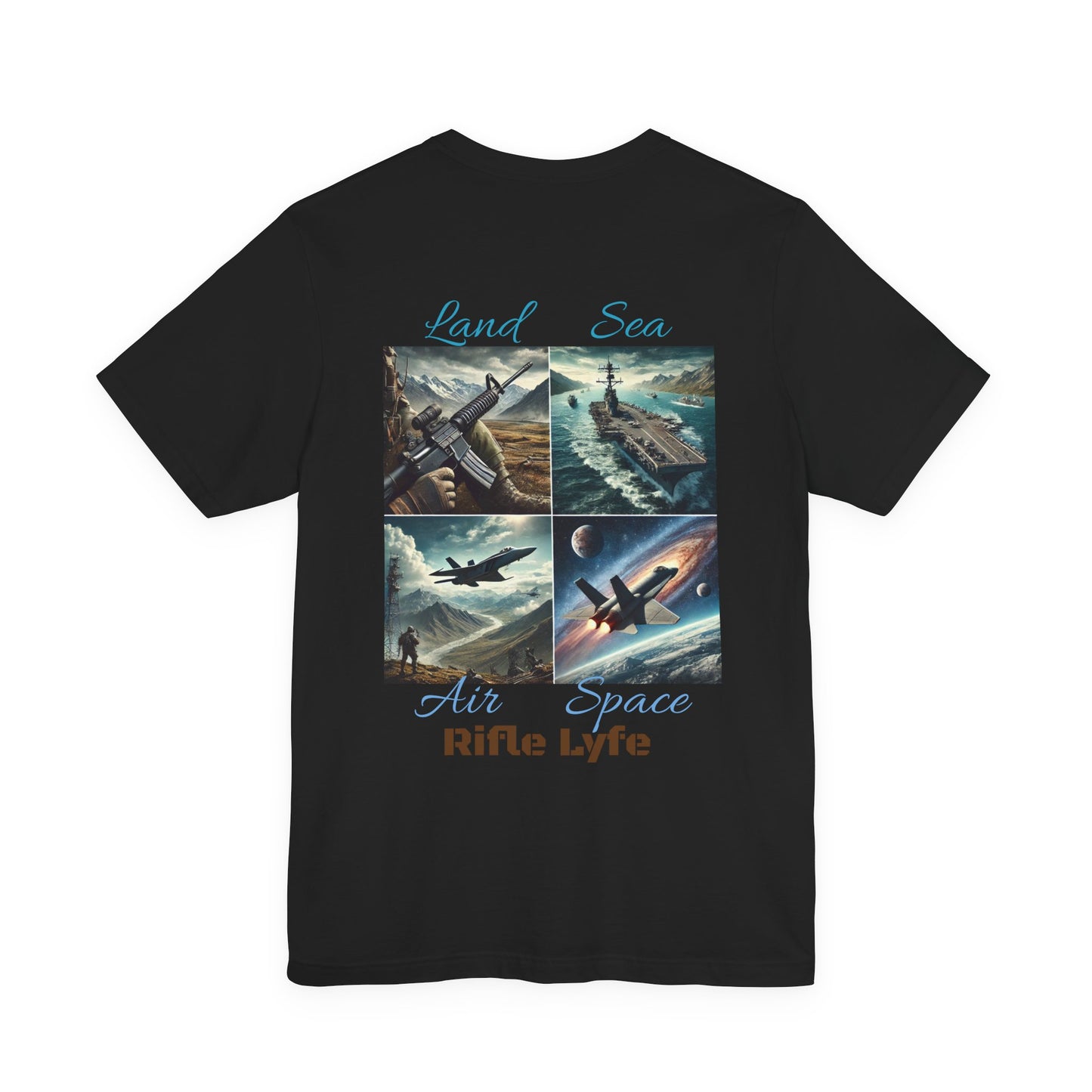 Land Sea Air Space Tee  Military Tribute Shirt | Rifle Lyfe