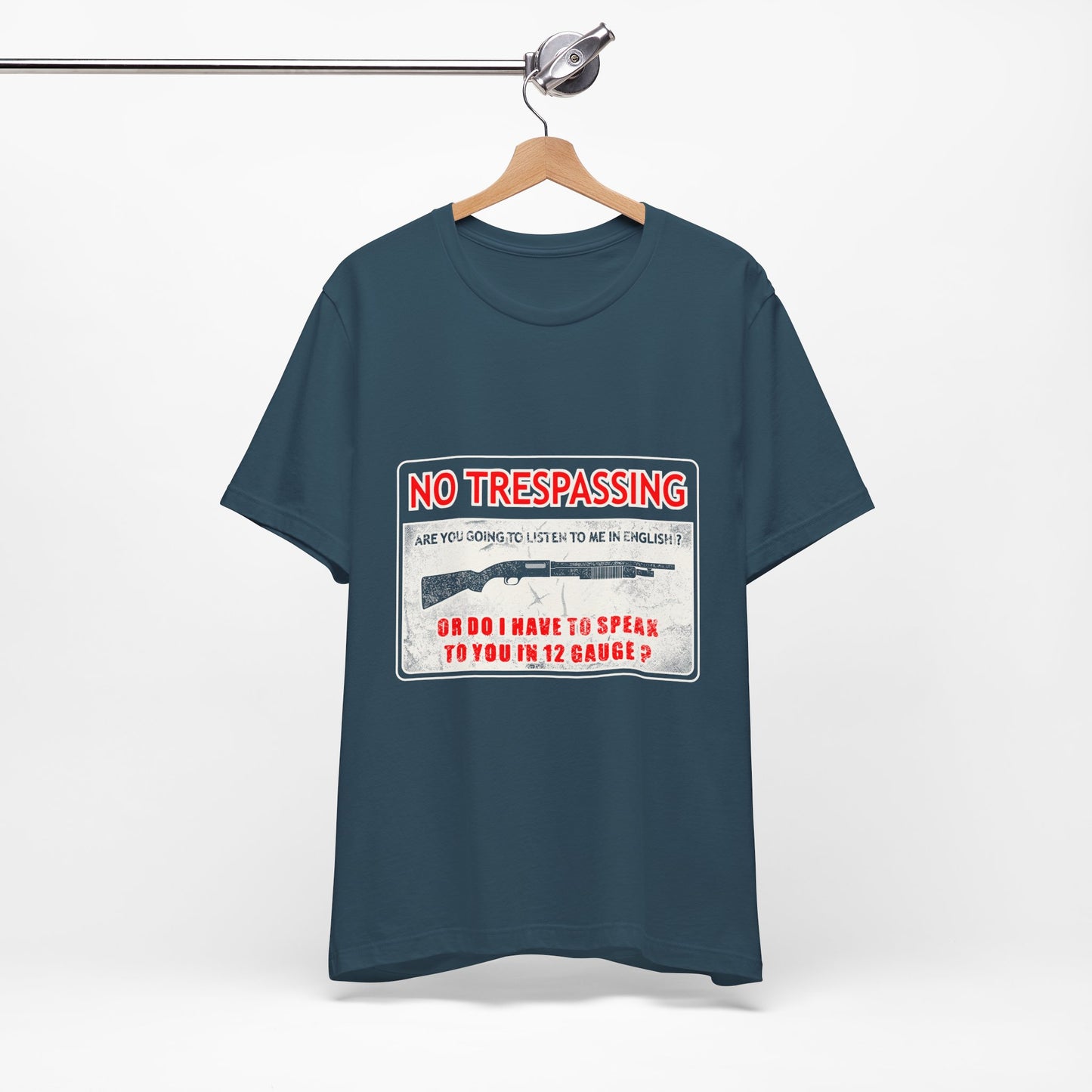 Funny 12 Gauge Shotgun Tee, Don't Speak English