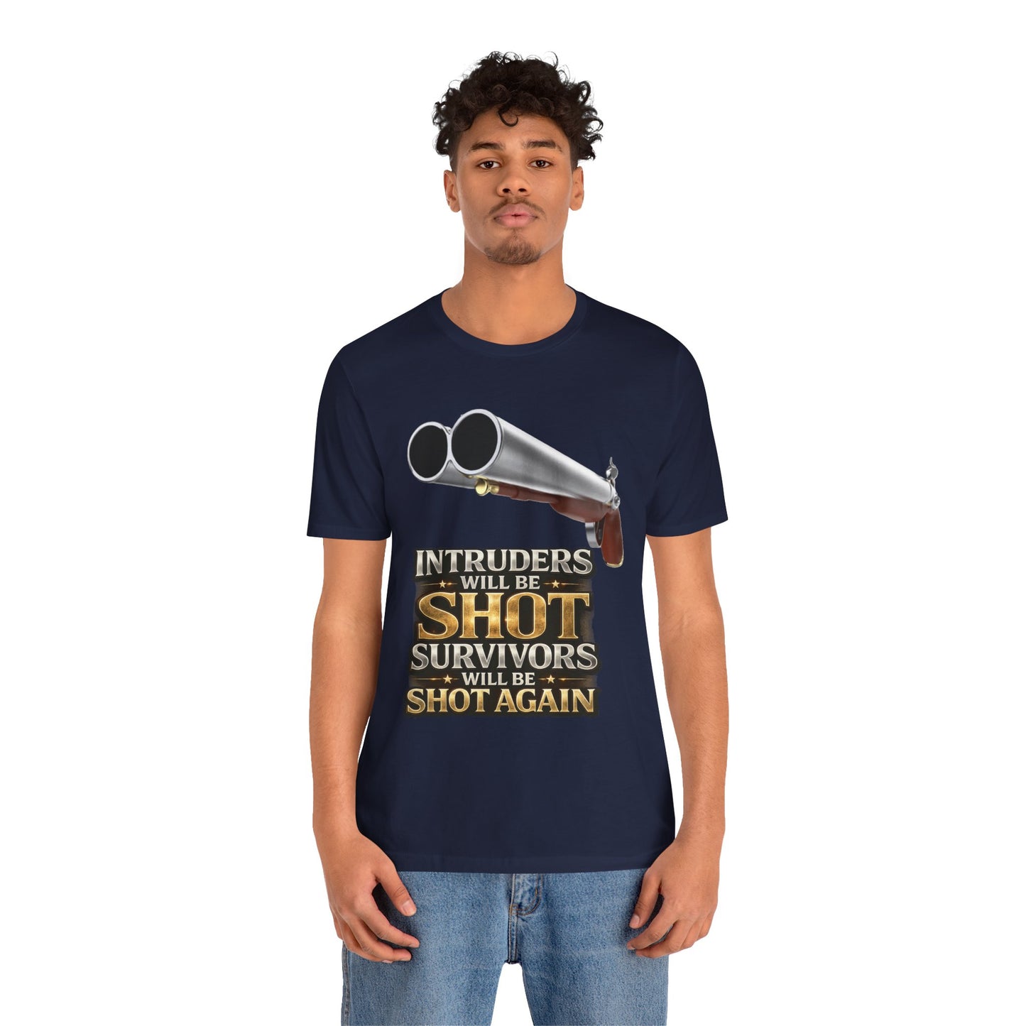 2nd Amendment Shotgun Safety Tee — "Intruders Will Be Shot, Survivors Shot Again" Graphic T-Shirt