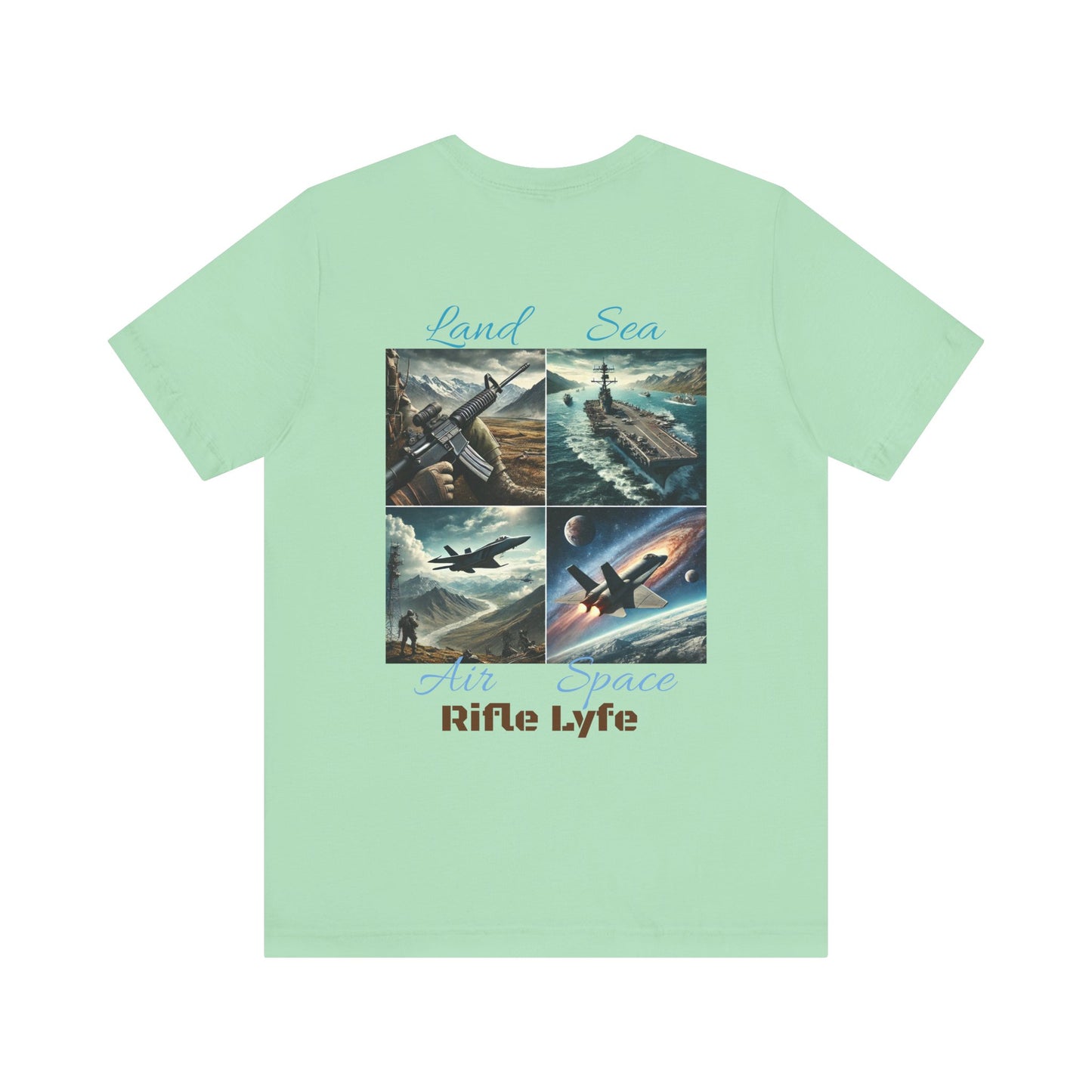 Land Sea Air Space Tee  Military Tribute Shirt | Rifle Lyfe