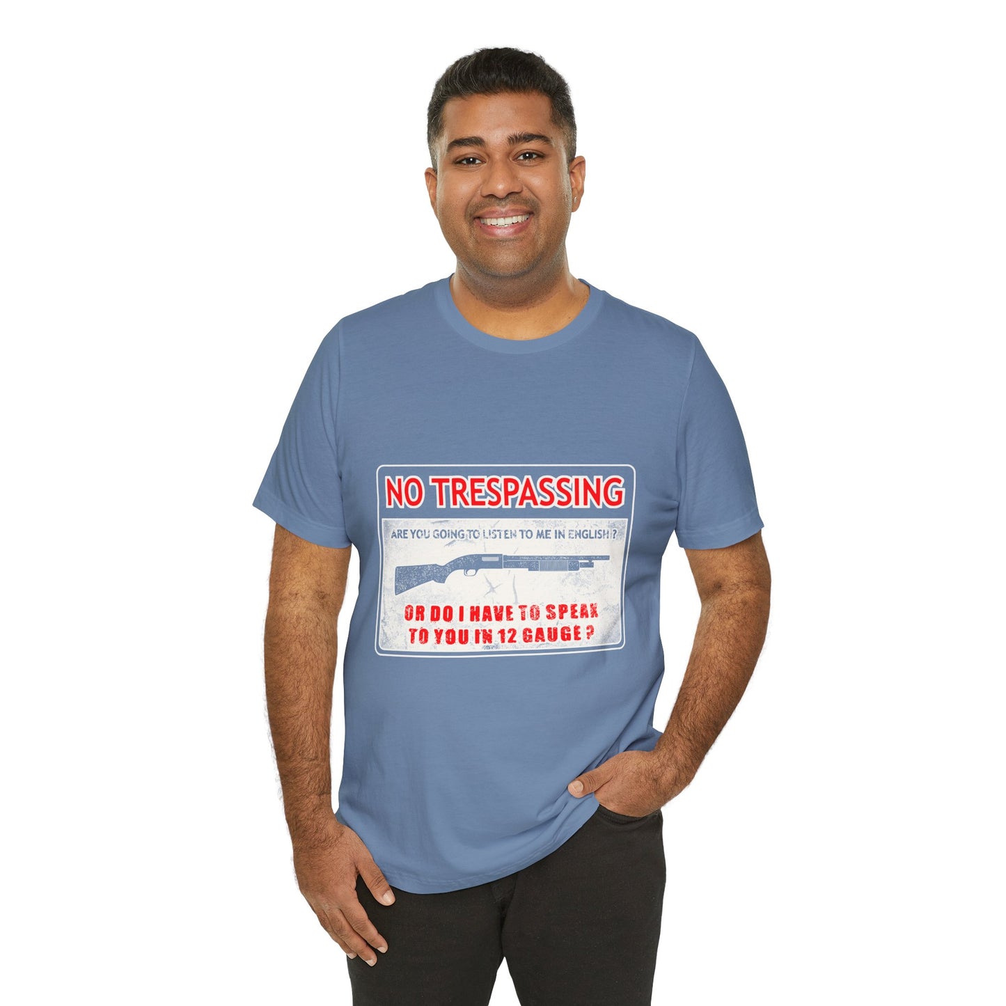 Funny 12 Gauge Shotgun Tee, Don't Speak English