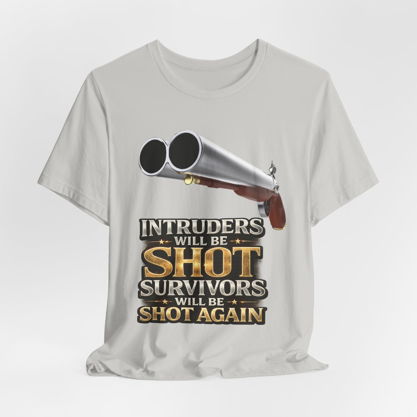 2nd Amendment Shotgun Safety Tee — "Intruders Will Be Shot, Survivors Shot Again" Graphic T-Shirt