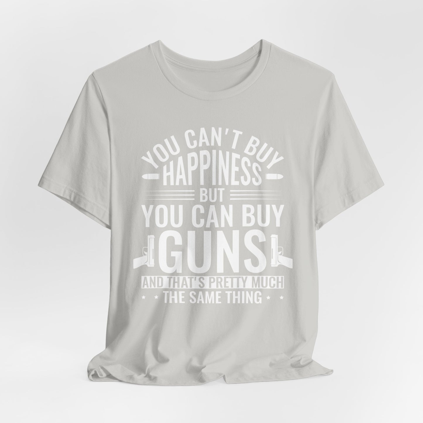Gun Rights T-Shirt — "You Can't Buy Happiness But You Can Buy Guns" Graphic Tee