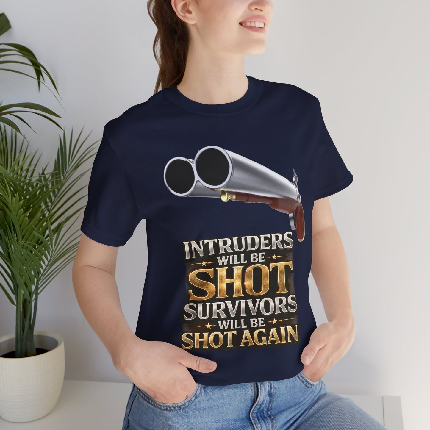 2nd Amendment Shotgun Safety Tee — "Intruders Will Be Shot, Survivors Shot Again" Graphic T-Shirt