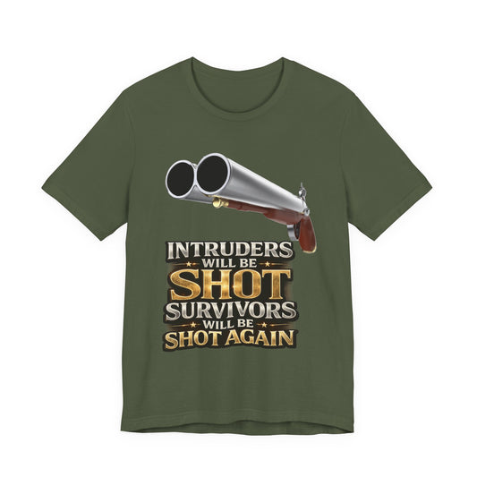 2nd Amendment Shotgun Safety Tee — "Intruders Will Be Shot, Survivors Shot Again" Graphic T-Shirt