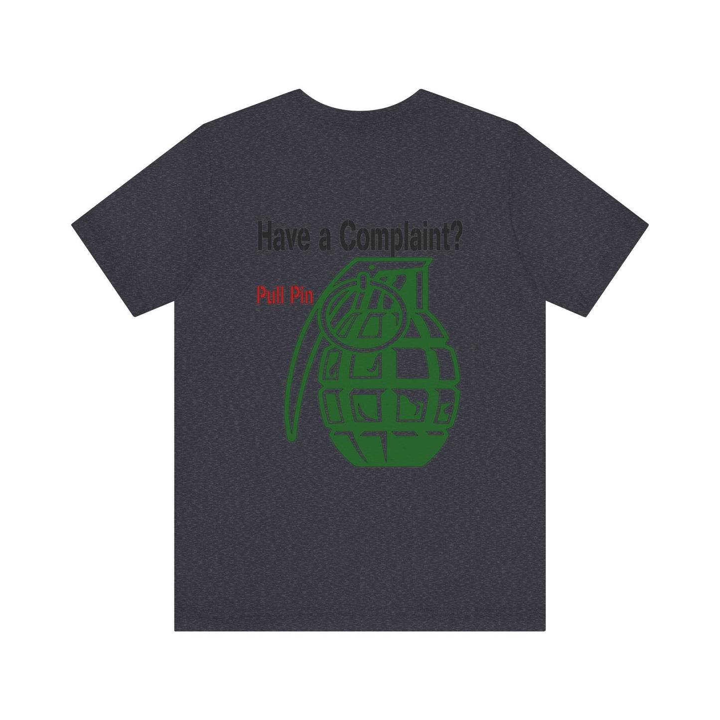 Grenade Humor tee shirt, Complaint Dept funny shirt