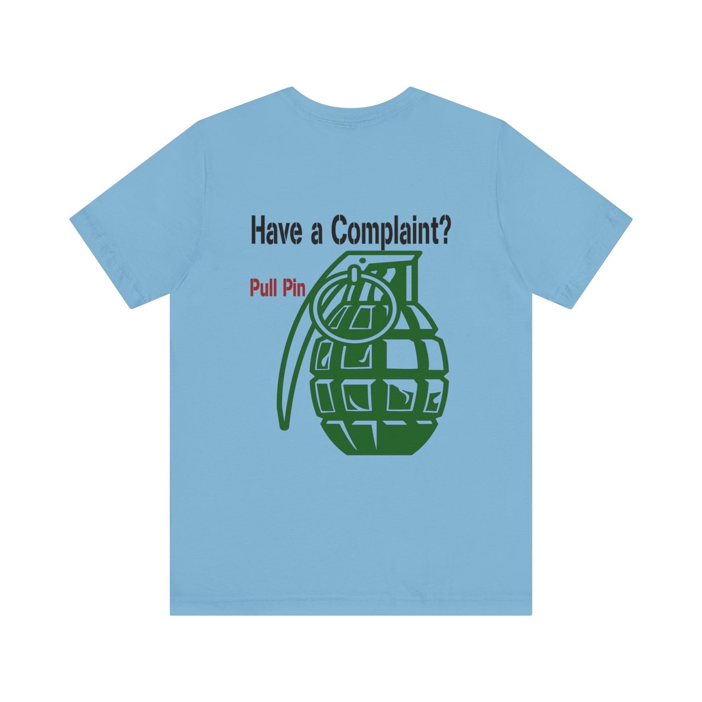 Grenade Humor tee shirt, Complaint Dept funny shirt