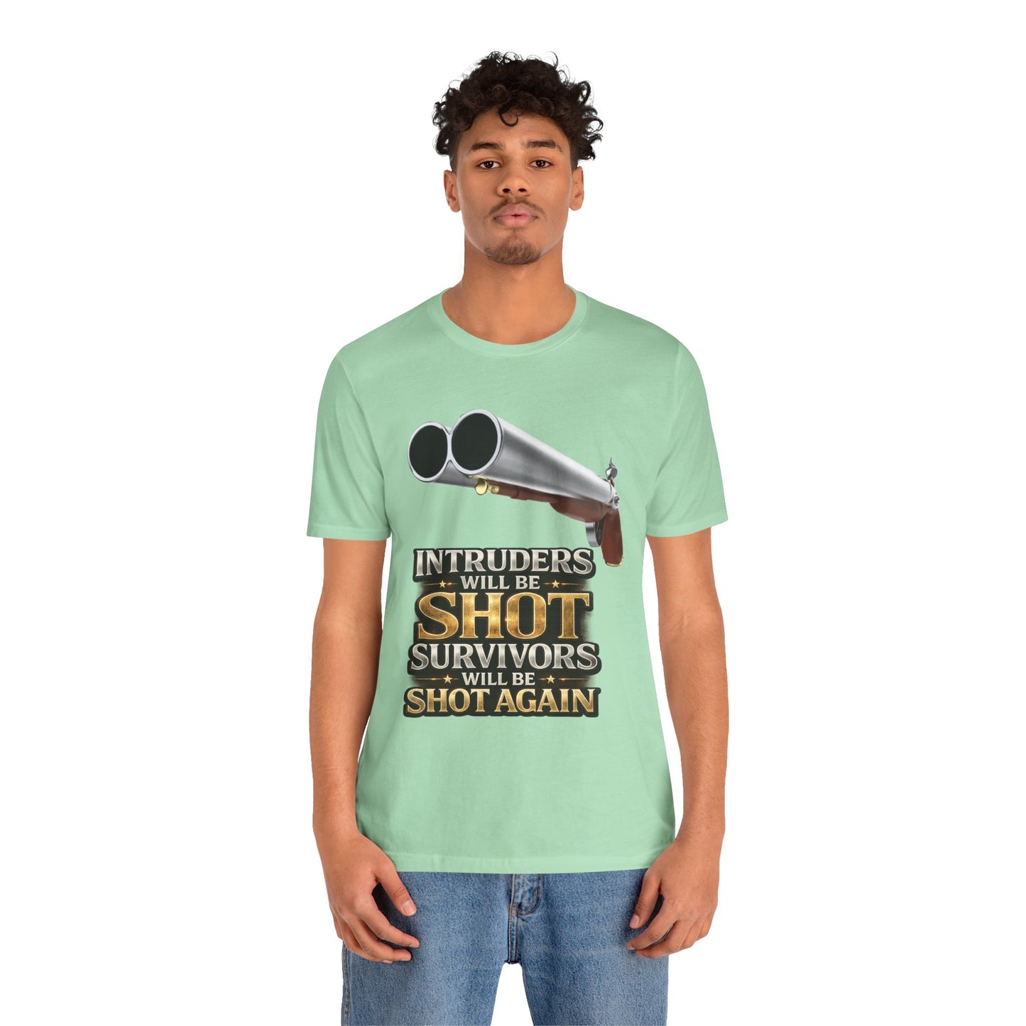 2nd Amendment Shotgun Safety Tee — "Intruders Will Be Shot, Survivors Shot Again" Graphic T-Shirt
