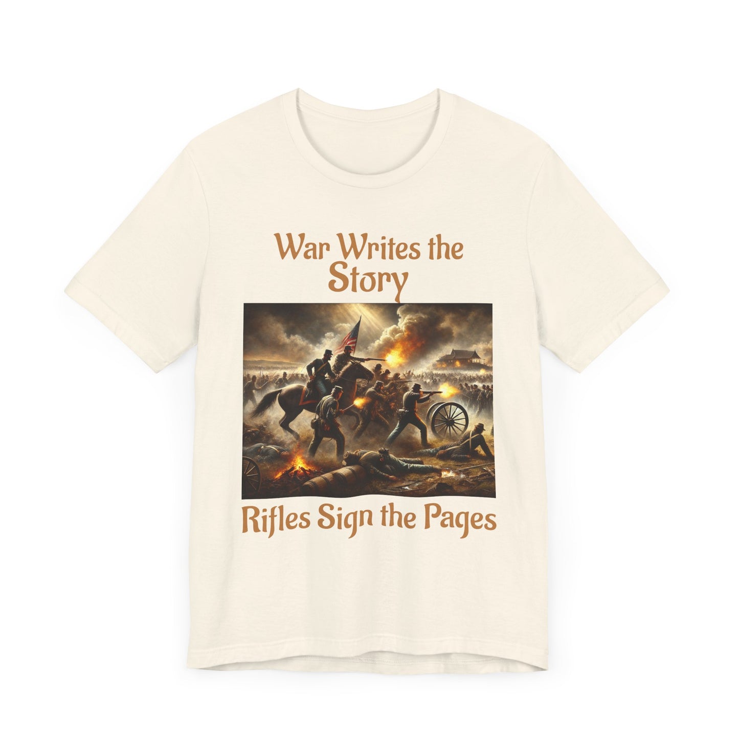 War Writes the Story T-Shirt  Rifles Sign the Pages Military Graphic Tee  Patriotic History Shirt  Battle Art Tee for Veterans & 2A Fans