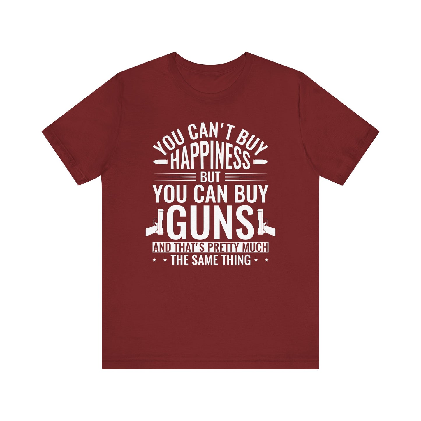 Gun Rights T-Shirt — "You Can't Buy Happiness But You Can Buy Guns" Graphic Tee