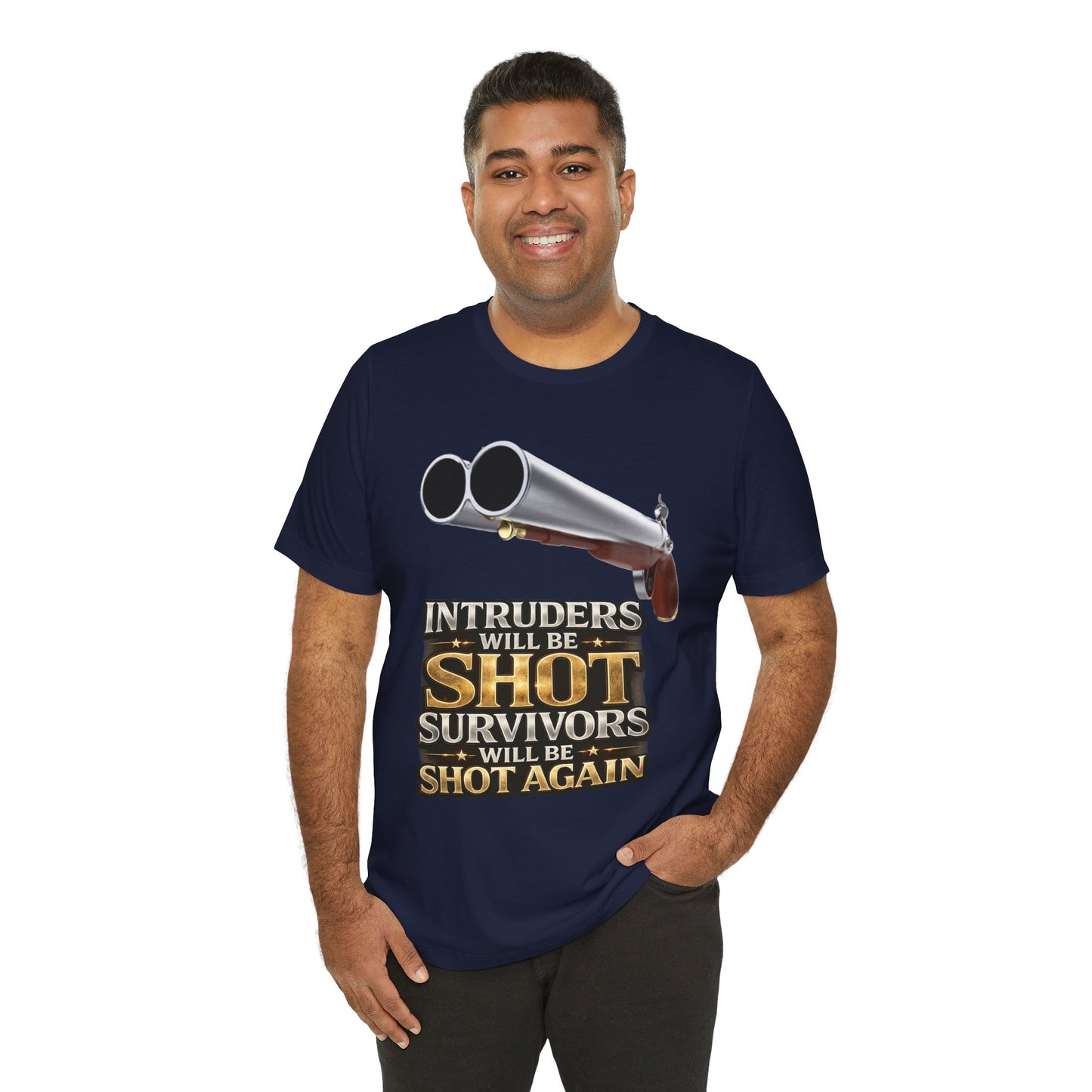 2nd Amendment Shotgun Safety Tee — "Intruders Will Be Shot, Survivors Shot Again" Graphic T-Shirt