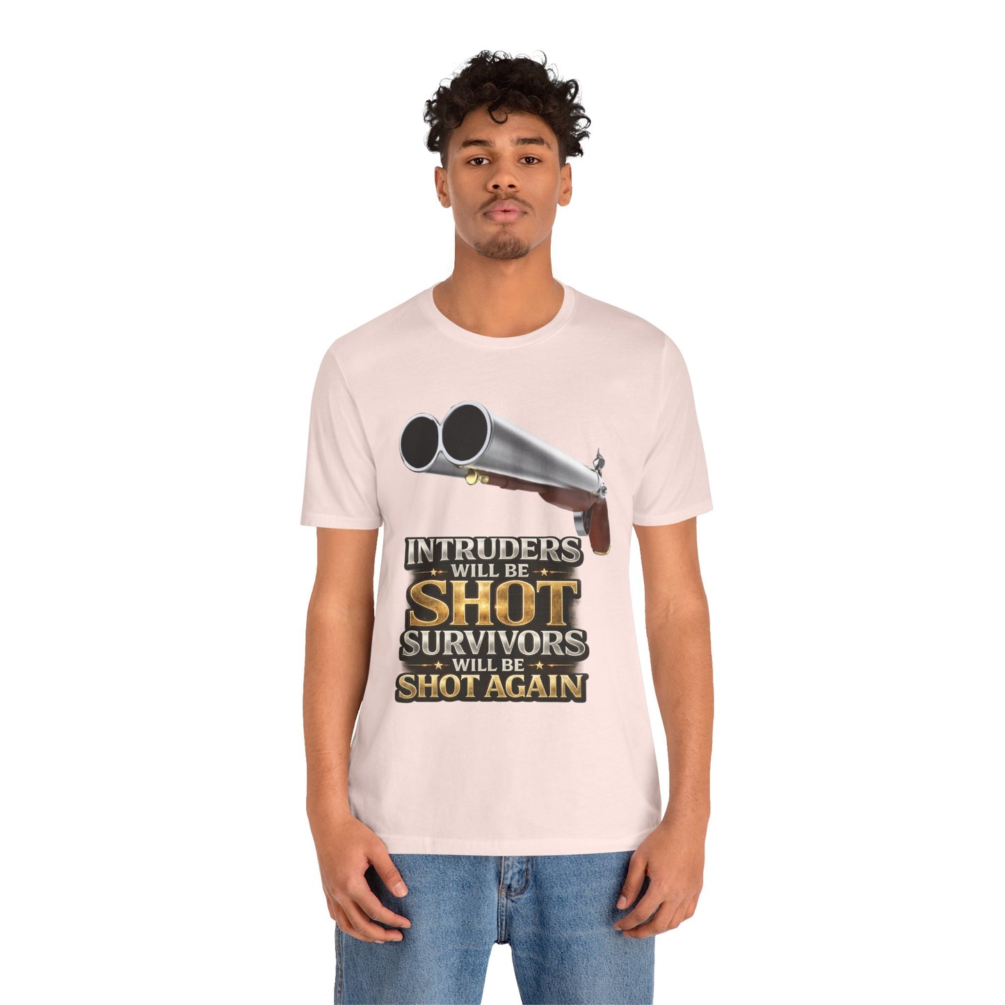 2nd Amendment Shotgun Safety Tee — "Intruders Will Be Shot, Survivors Shot Again" Graphic T-Shirt