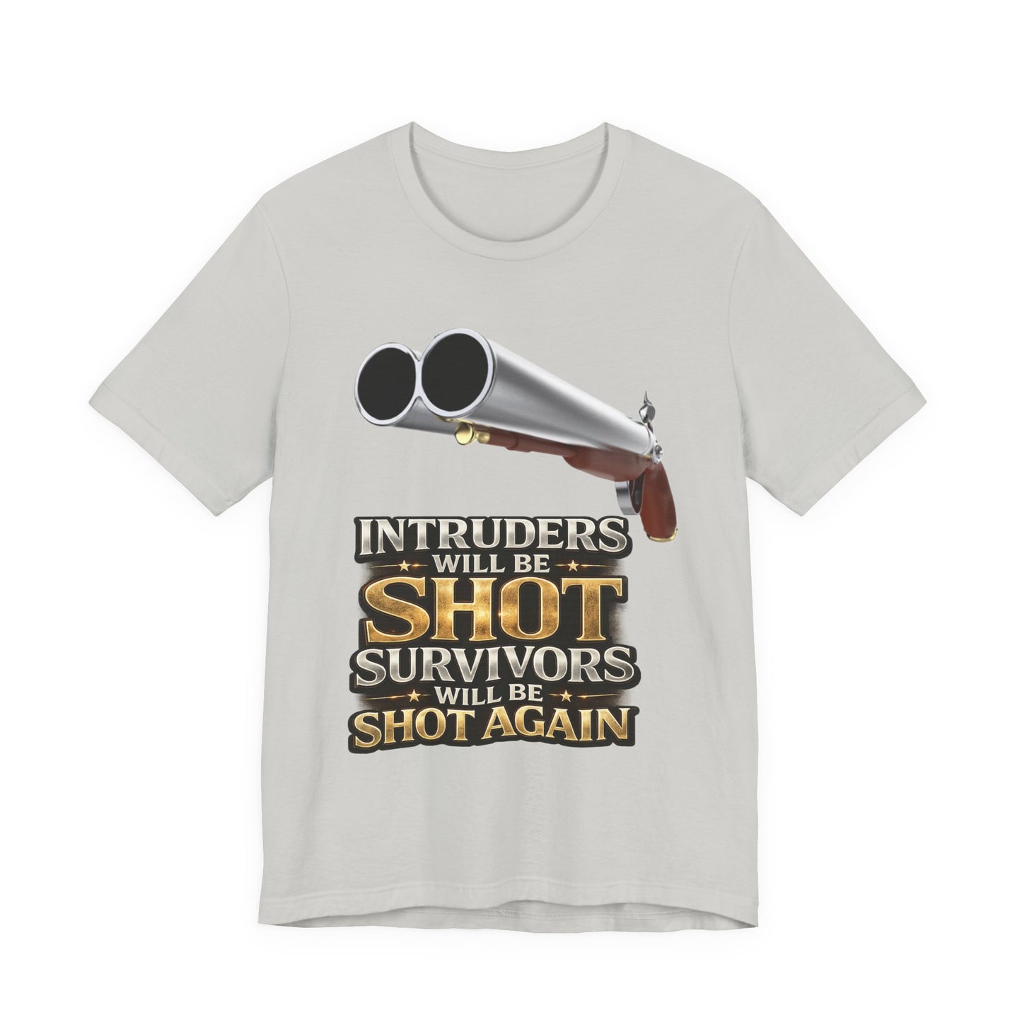 2nd Amendment Shotgun Safety Tee — "Intruders Will Be Shot, Survivors Shot Again" Graphic T-Shirt
