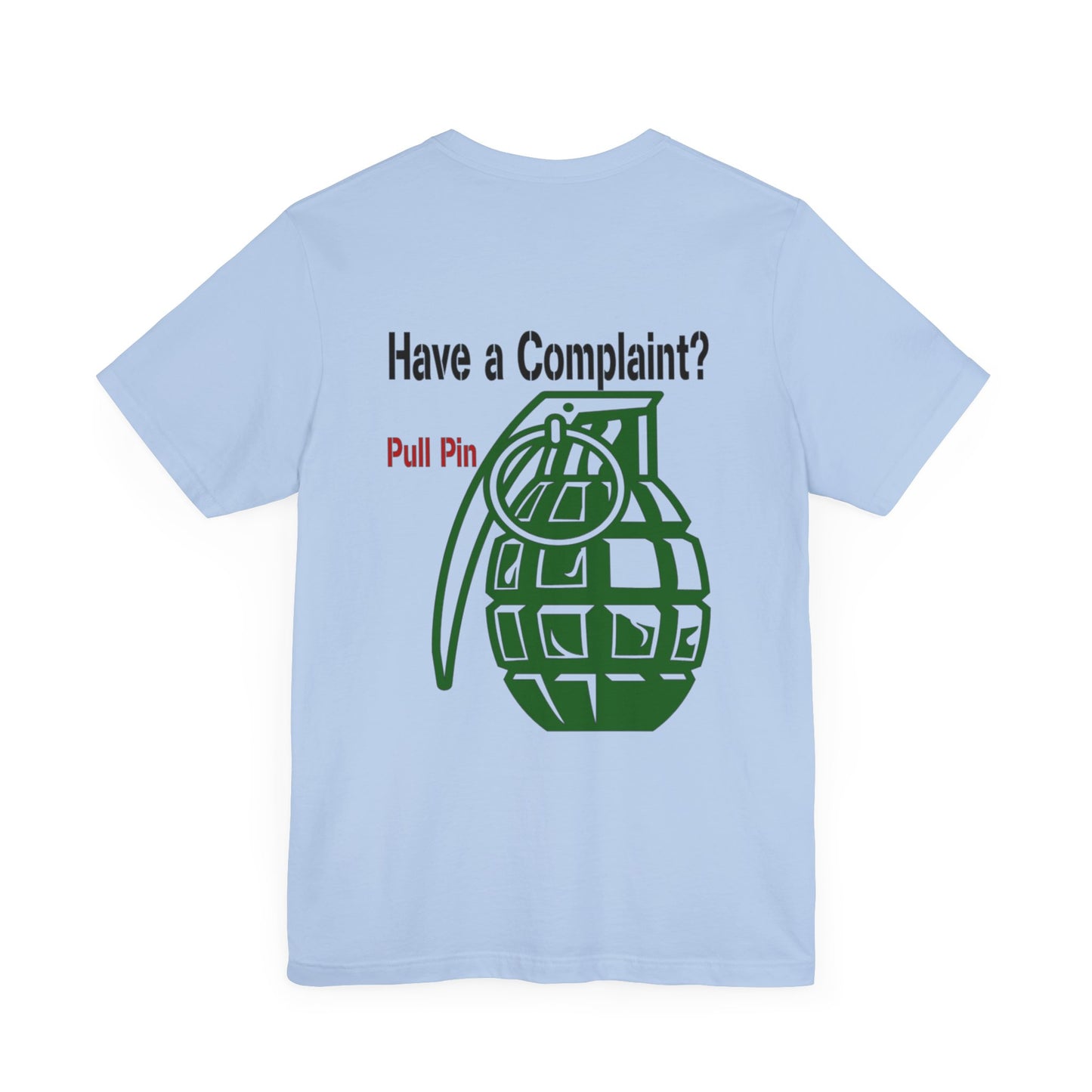 Grenade Humor tee shirt, Complaint Dept funny shirt