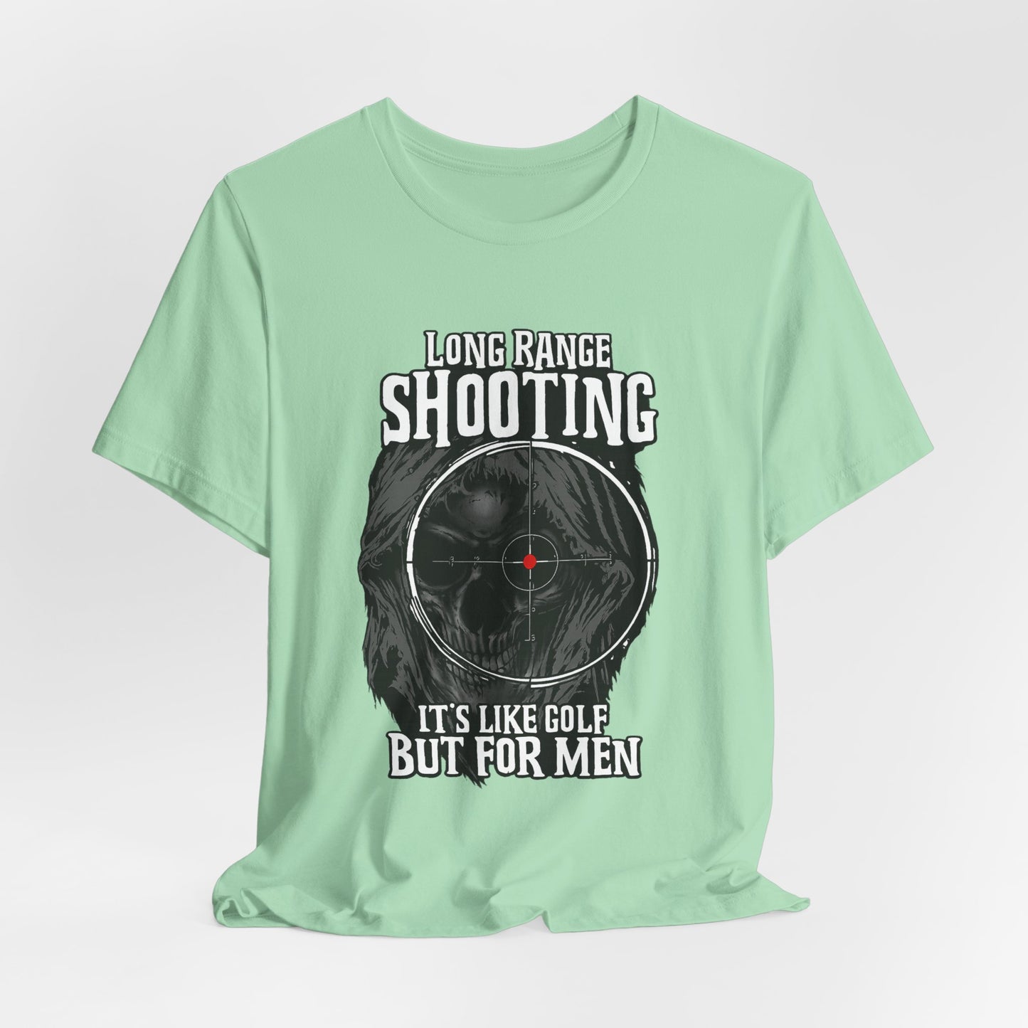 Long Range Shooting T-Shirt – “It’s Like Golf But For Men” Tactical Target Tee
