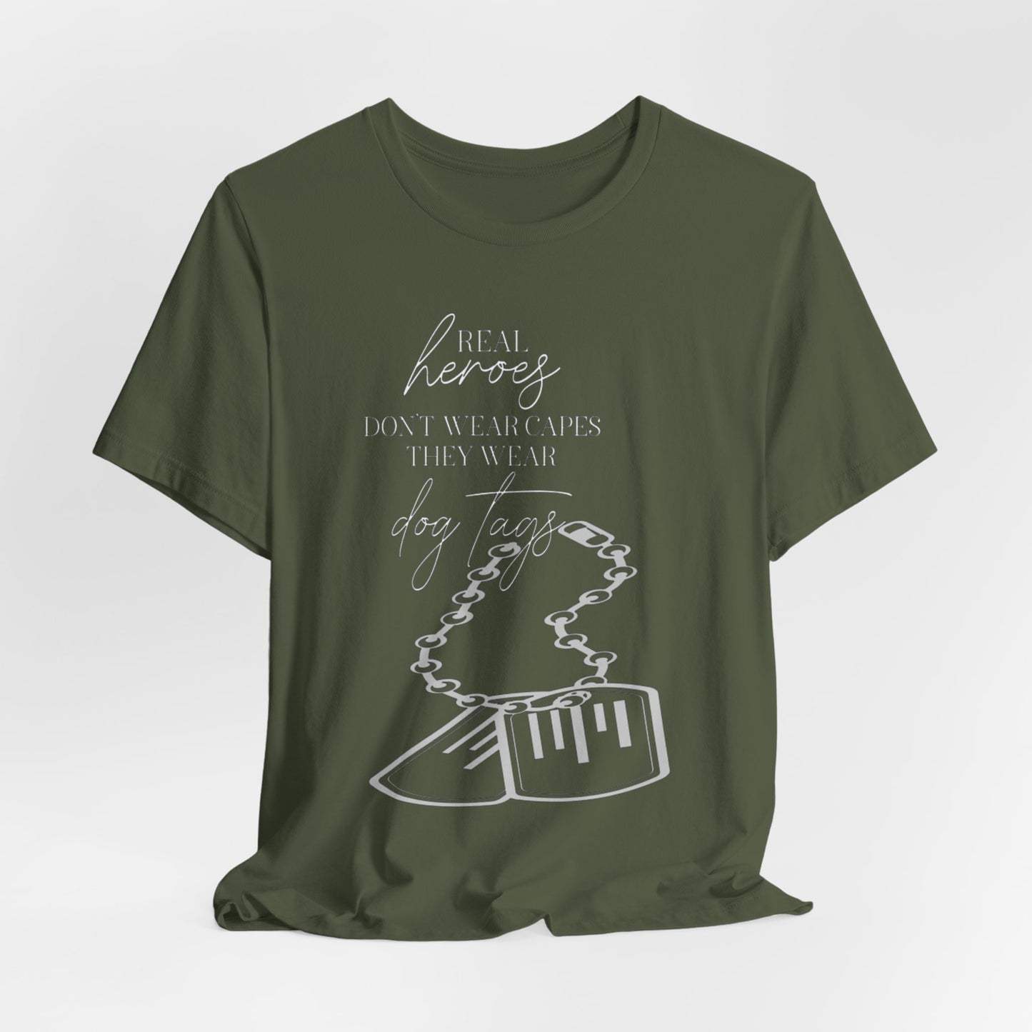 Super Hero, Military Hero, T-Shirt with Quote about Hero Not Wearing Capes They Wear Dog Tags
