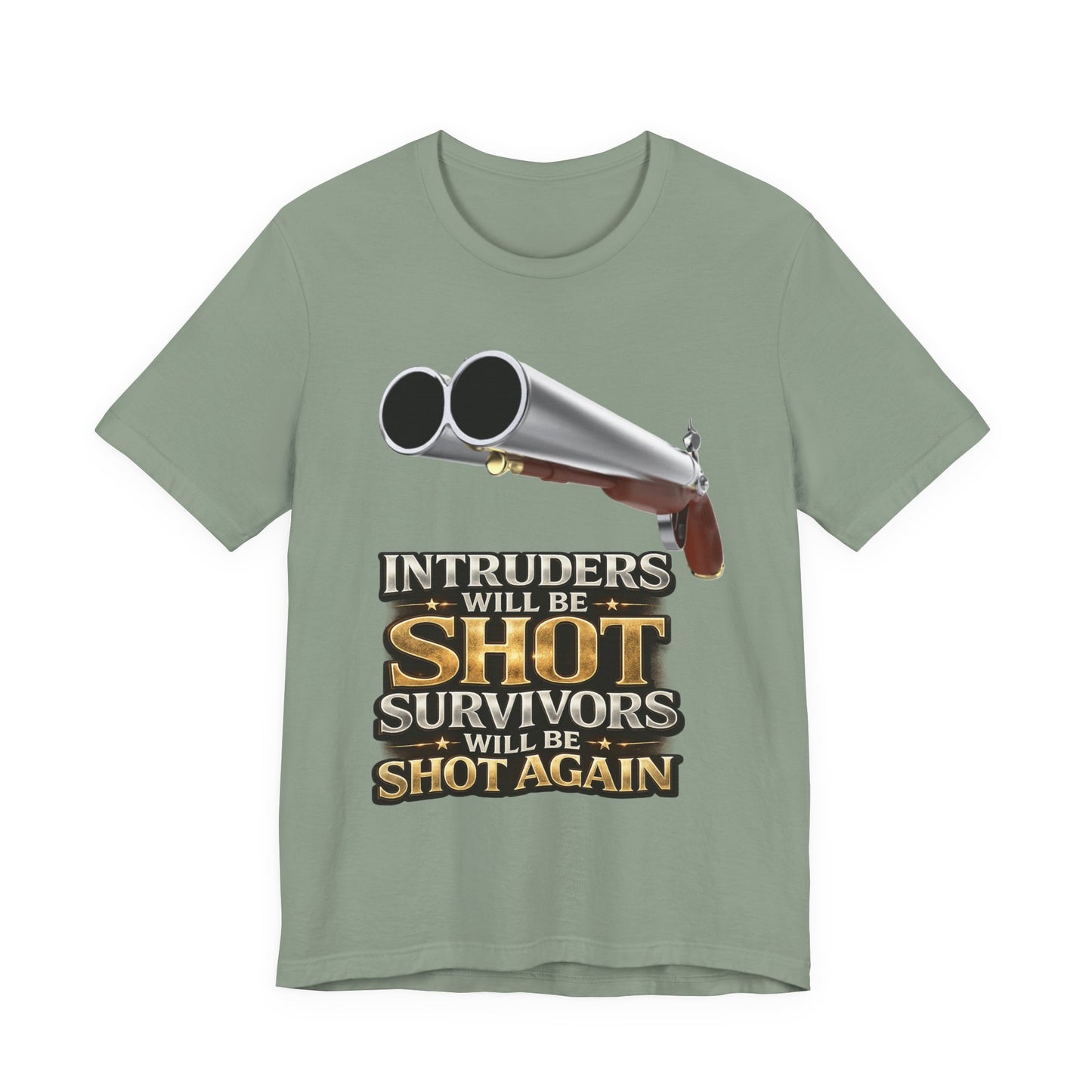 2nd Amendment Shotgun Safety Tee — "Intruders Will Be Shot, Survivors Shot Again" Graphic T-Shirt