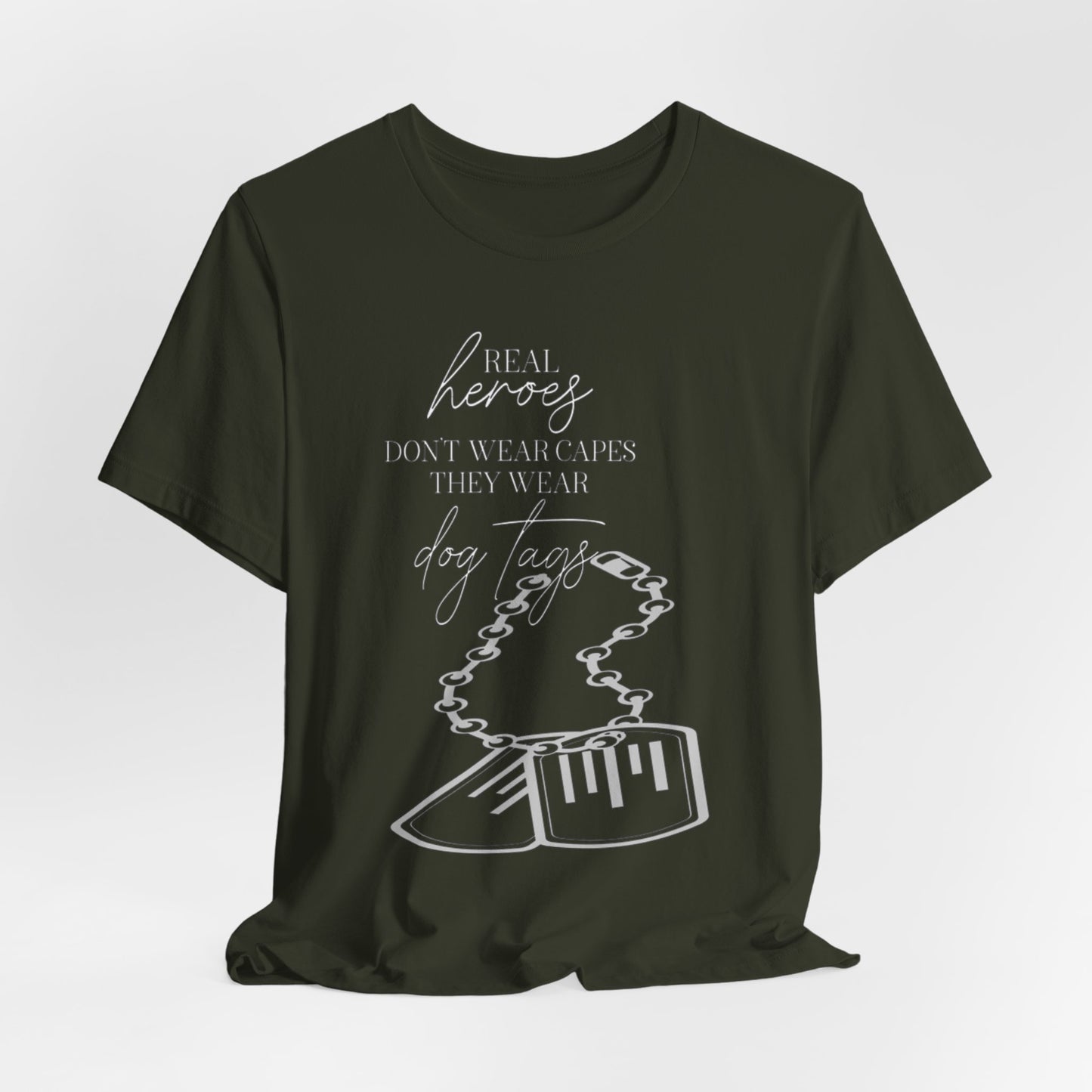 Super Hero, Military Hero, T-Shirt with Quote about Hero Not Wearing Capes They Wear Dog Tags