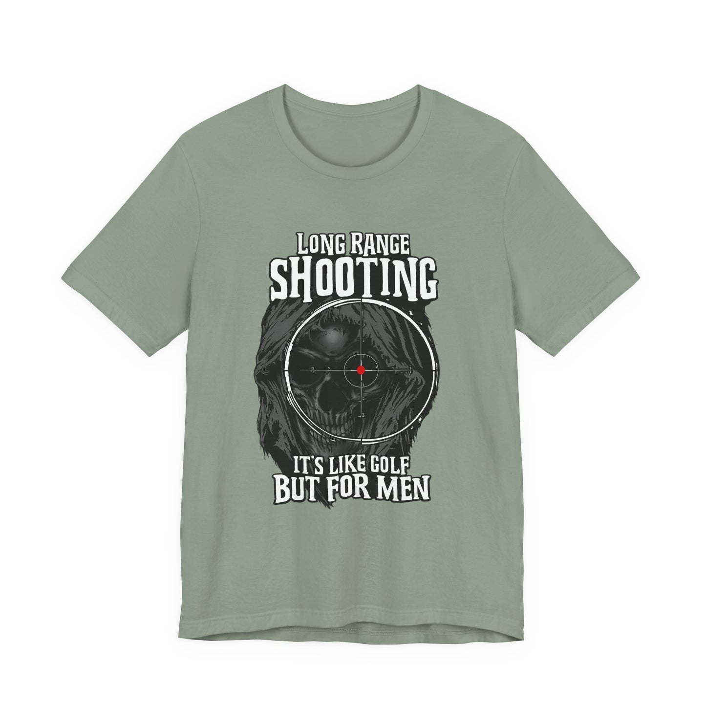 Long Range Shooting T-Shirt – “It’s Like Golf But For Men” Tactical Target Tee