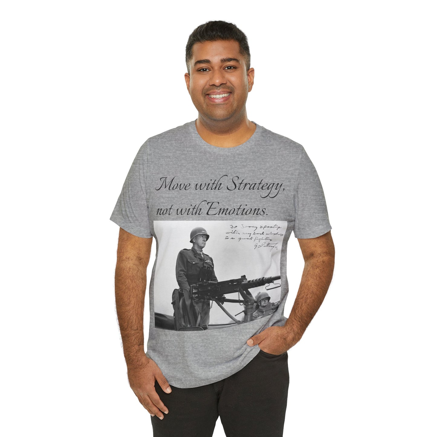 Move with strategy, not with emotion, General George Patton, WW2 General, Military General