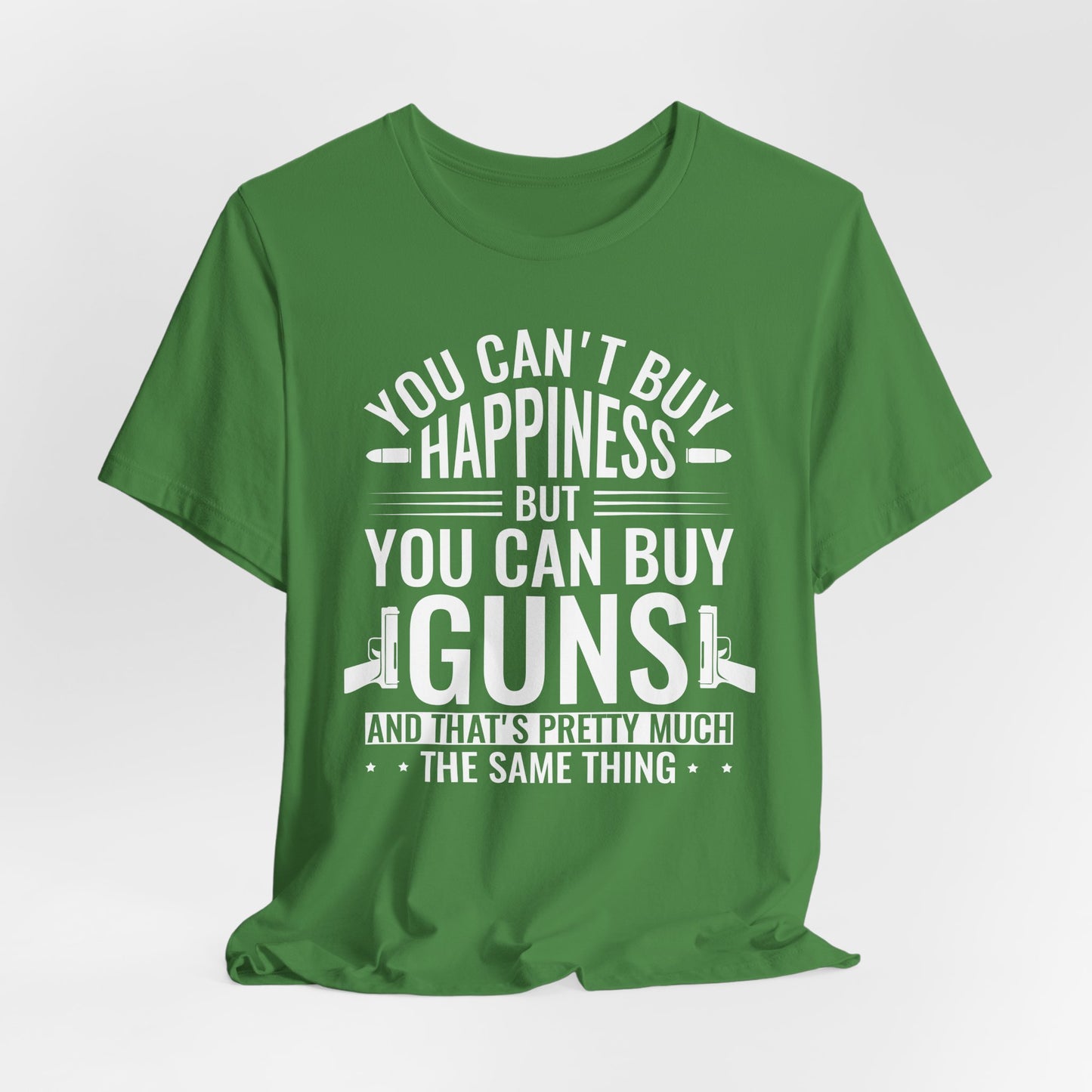 Gun Rights T-Shirt — "You Can't Buy Happiness But You Can Buy Guns" Graphic Tee