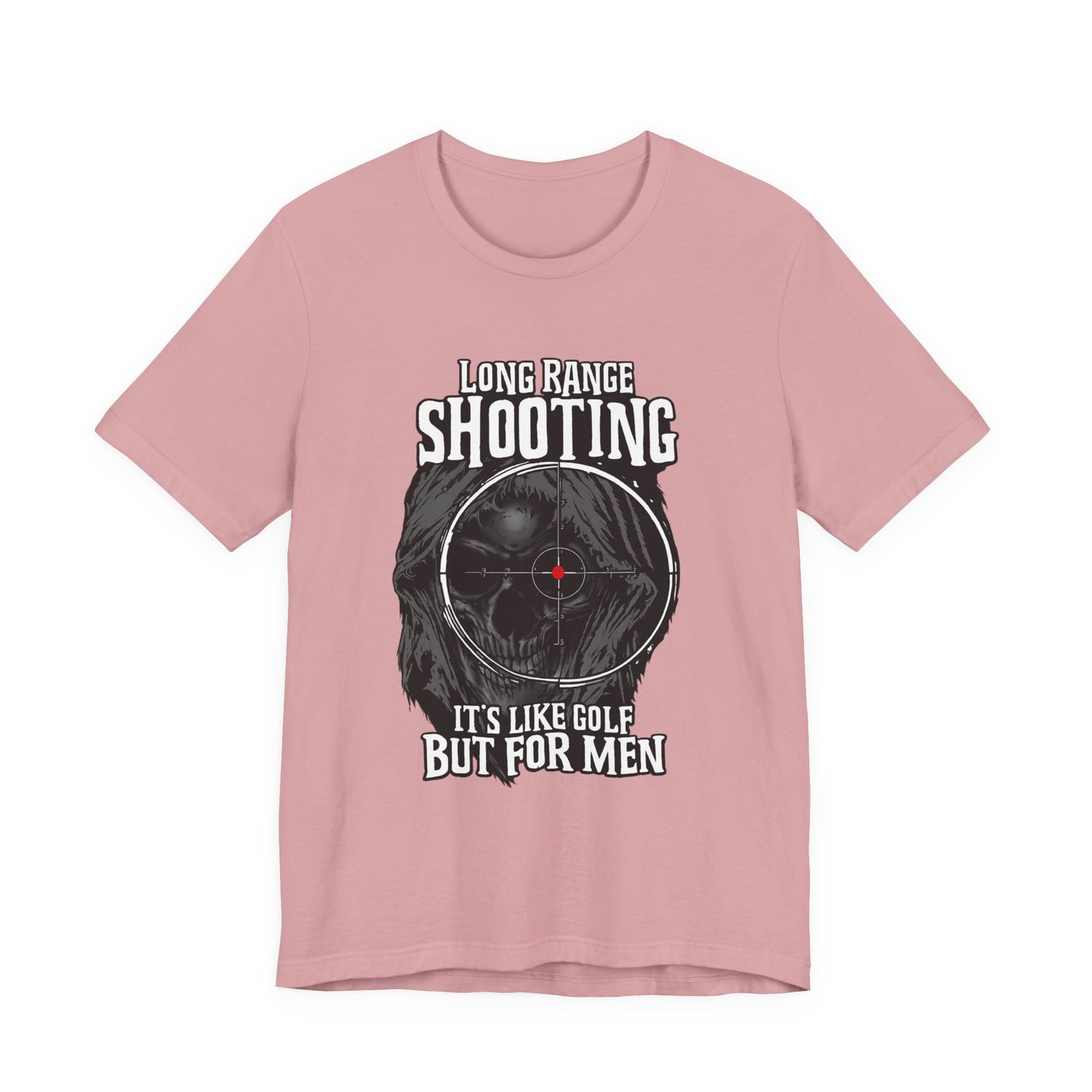 Long Range Shooting T-Shirt – “It’s Like Golf But For Men” Tactical Target Tee