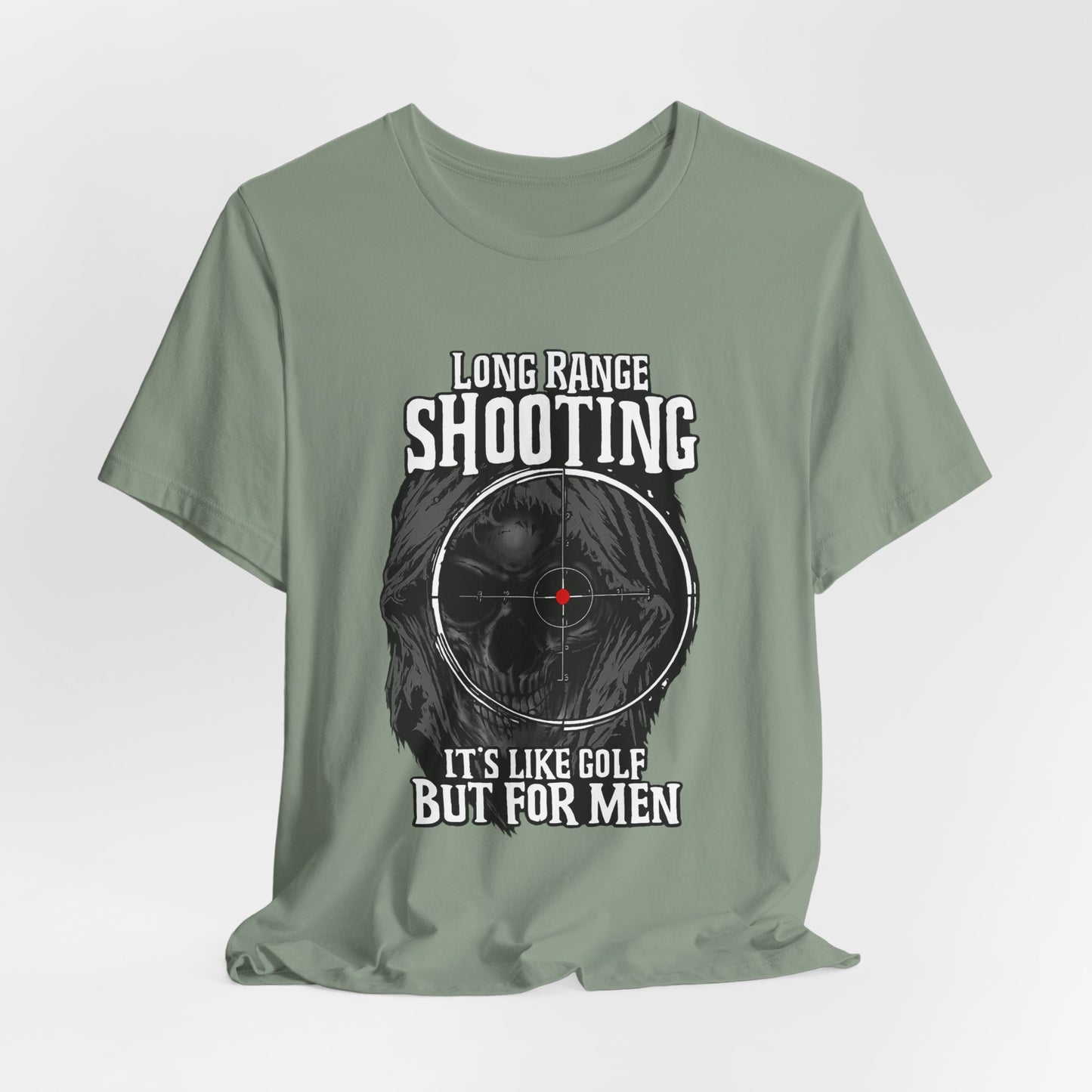 Long Range Shooting T-Shirt – “It’s Like Golf But For Men” Tactical Target Tee