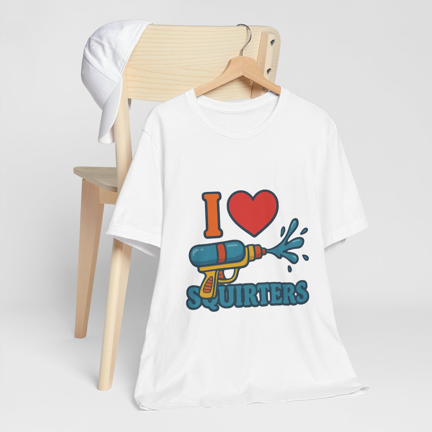 Unisex Tee, Funny Quote I Love Squirters, Humorous T-Shirt, Sarcastic Slogan Top, Novelty Gift Shirt, Joke Graphic Tee