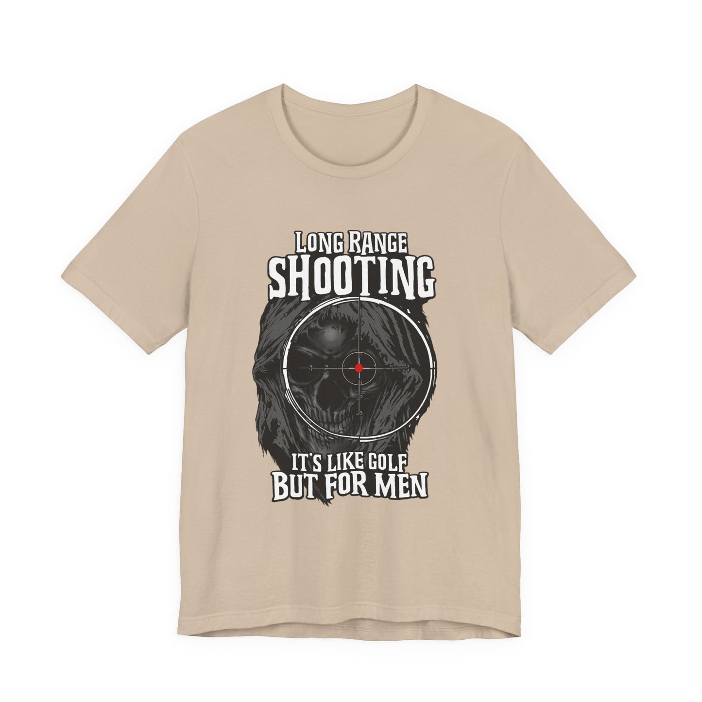 Long Range Shooting T-Shirt – “It’s Like Golf But For Men” Tactical Target Tee