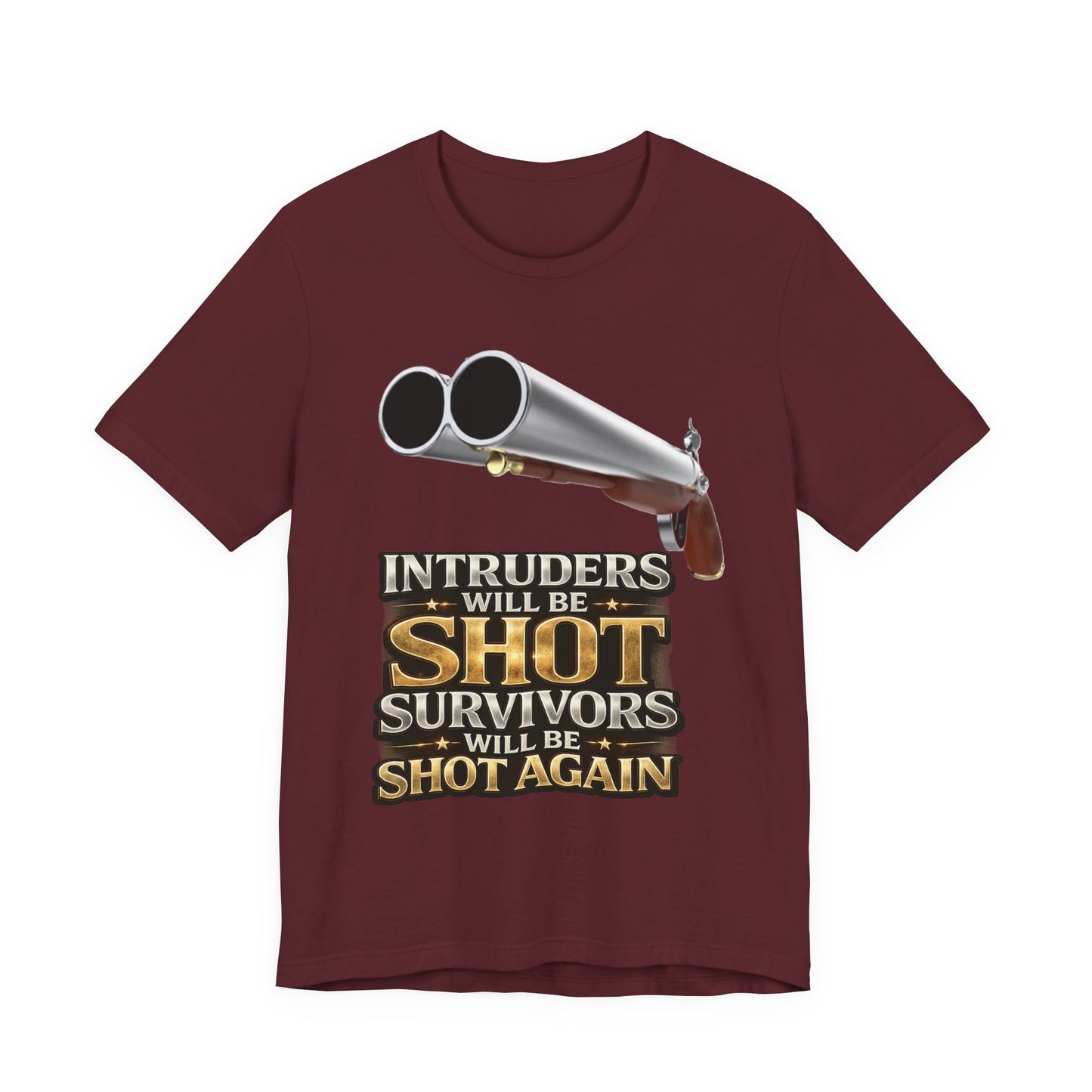 2nd Amendment Shotgun Safety Tee — "Intruders Will Be Shot, Survivors Shot Again" Graphic T-Shirt