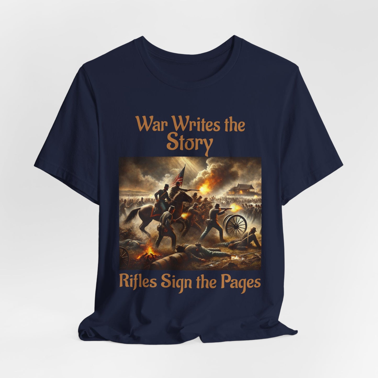 War Writes the Story T-Shirt  Rifles Sign the Pages Military Graphic Tee  Patriotic History Shirt  Battle Art Tee for Veterans & 2A Fans