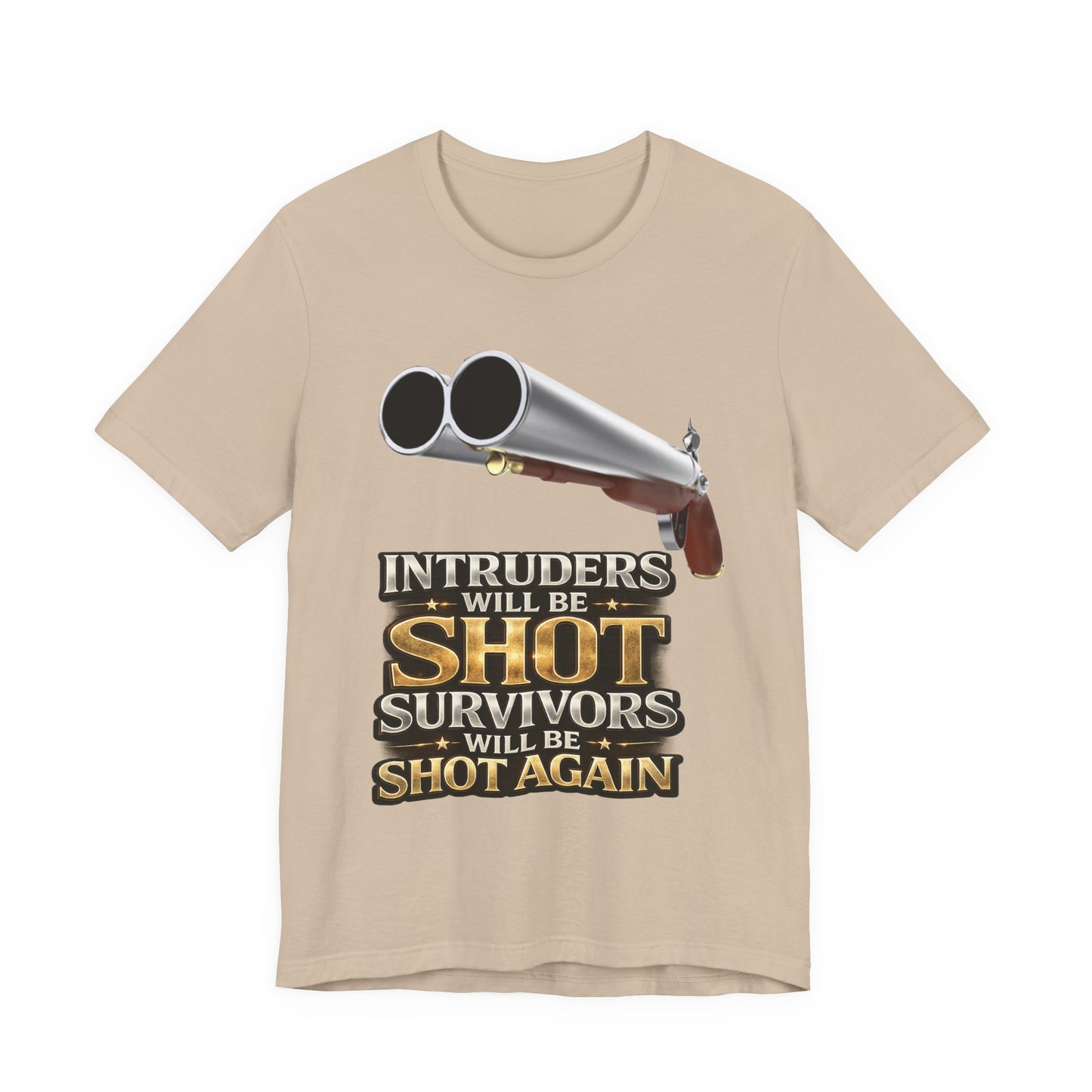 2nd Amendment Shotgun Safety Tee — "Intruders Will Be Shot, Survivors Shot Again" Graphic T-Shirt