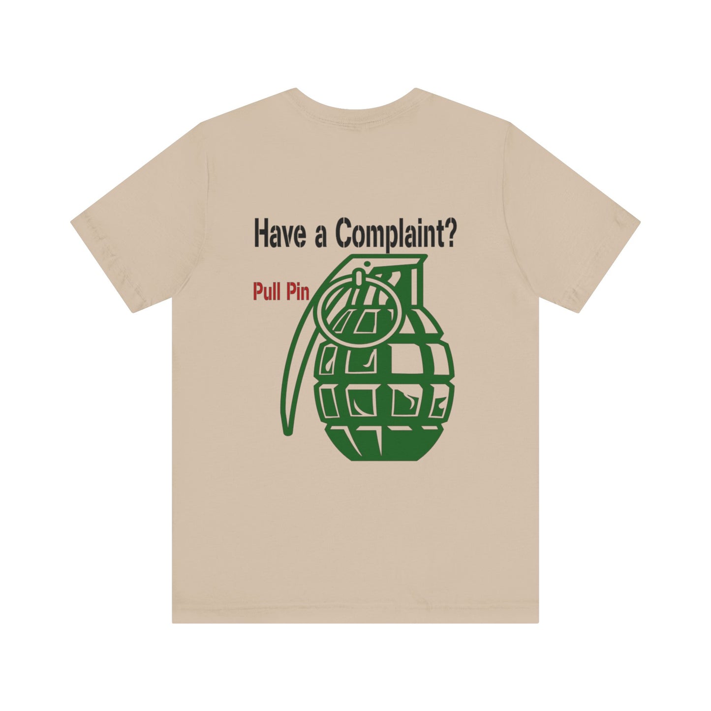 Grenade Humor tee shirt, Complaint Dept funny shirt