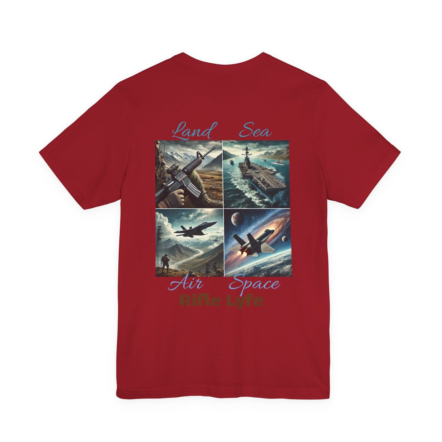 Land Sea Air Space Tee  Military Tribute Shirt | Rifle Lyfe