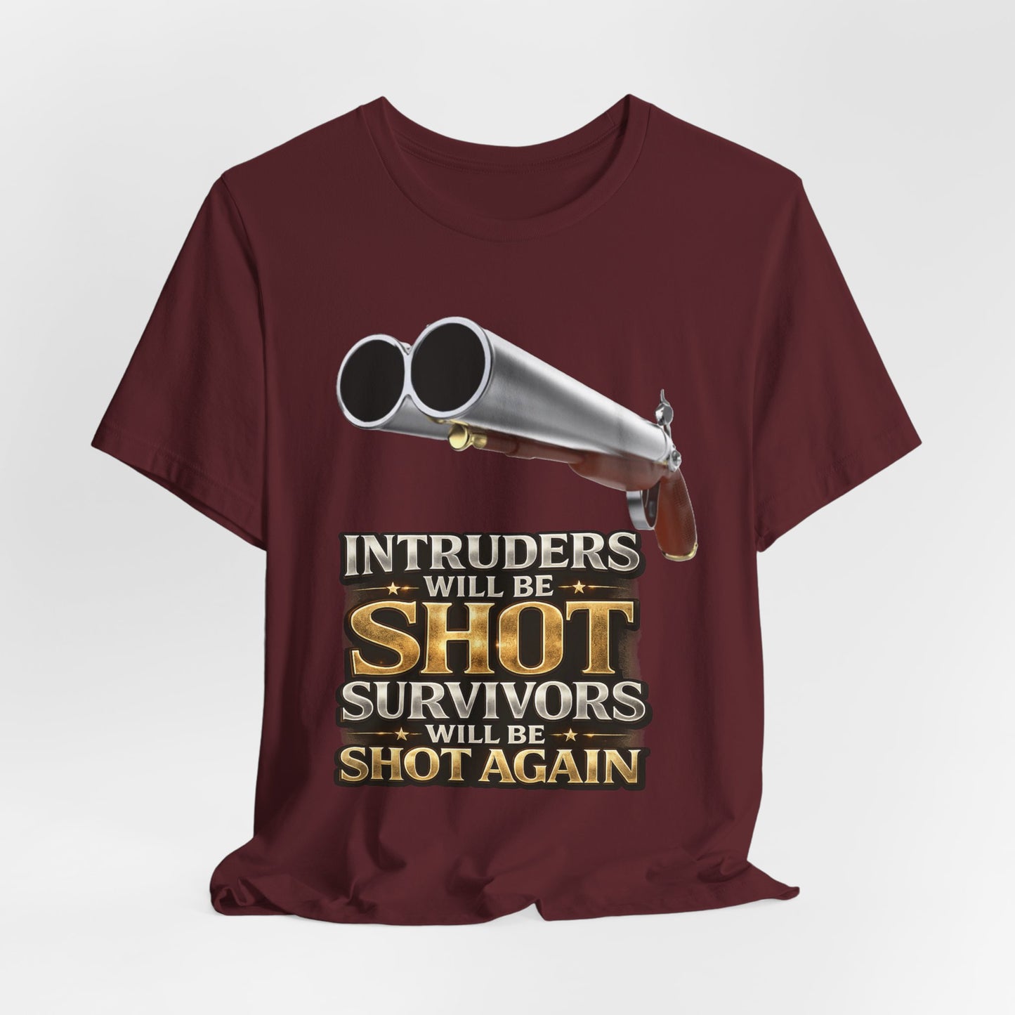 2nd Amendment Shotgun Safety Tee — "Intruders Will Be Shot, Survivors Shot Again" Graphic T-Shirt
