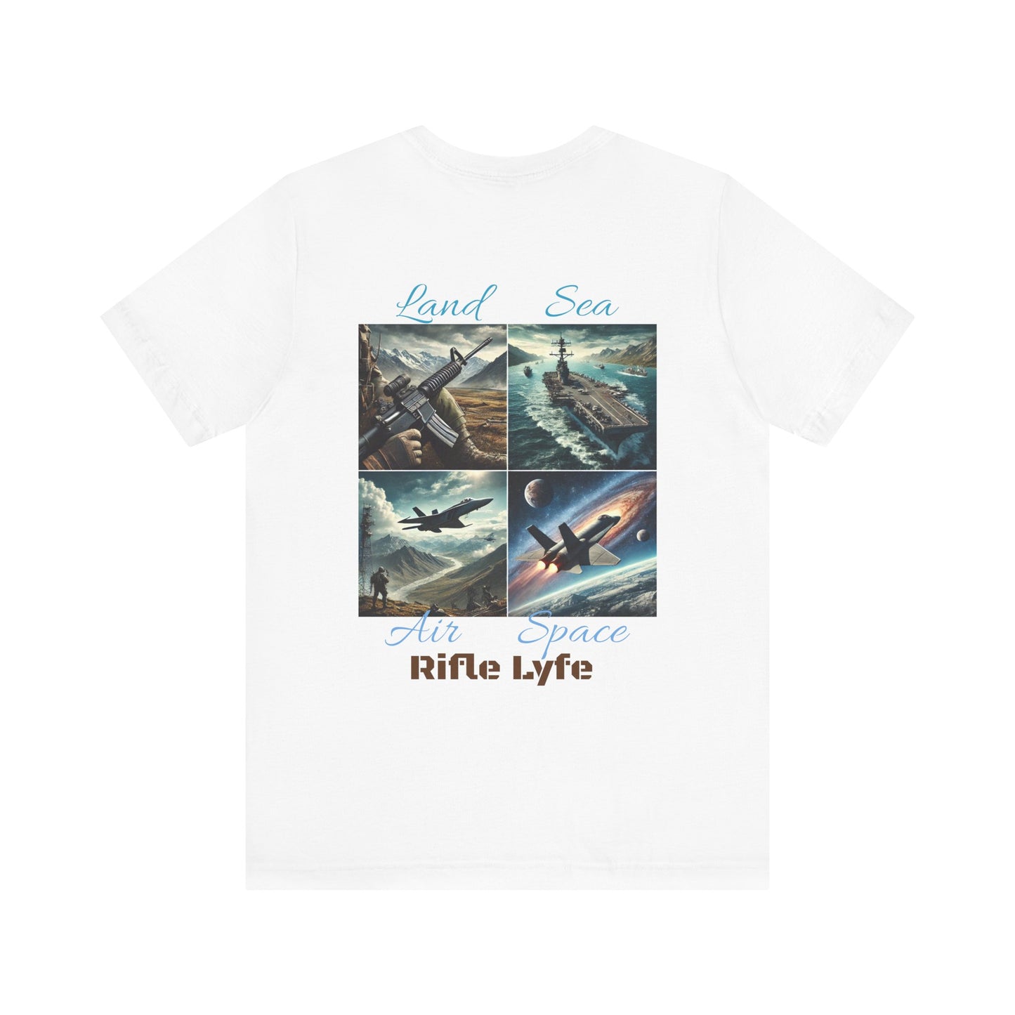 Land Sea Air Space Tee  Military Tribute Shirt | Rifle Lyfe