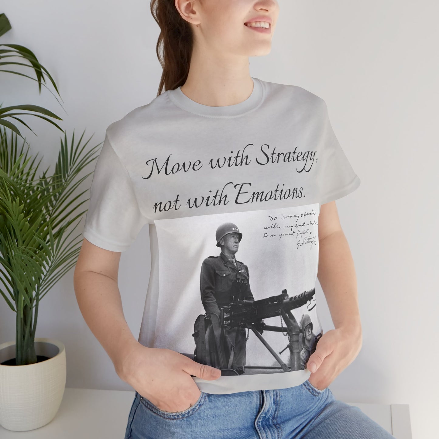 Move with strategy, not with emotion, General George Patton, WW2 General, Military General