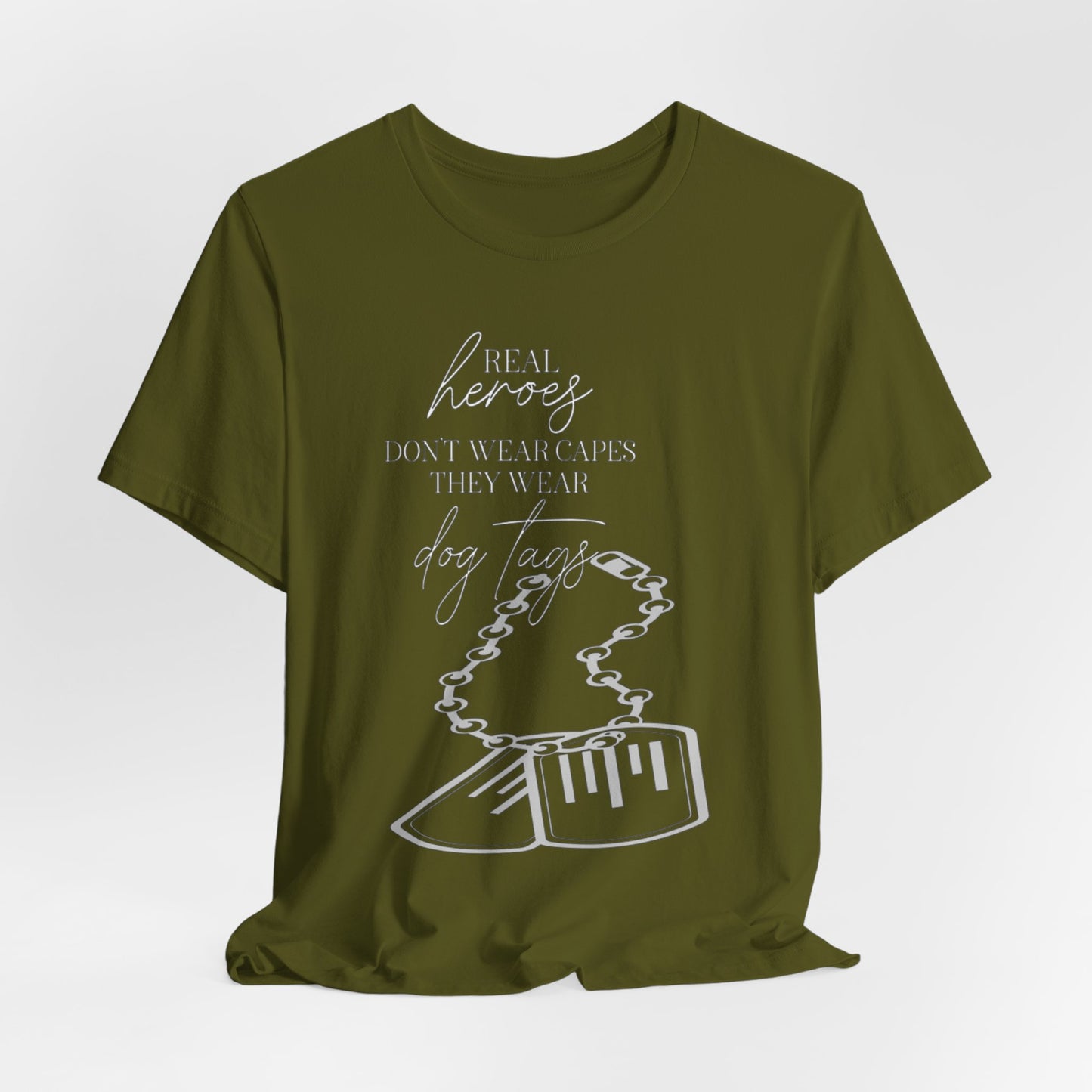 Super Hero, Military Hero, T-Shirt with Quote about Hero Not Wearing Capes They Wear Dog Tags