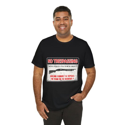 Funny 12 Gauge Shotgun Tee, Don't Speak English