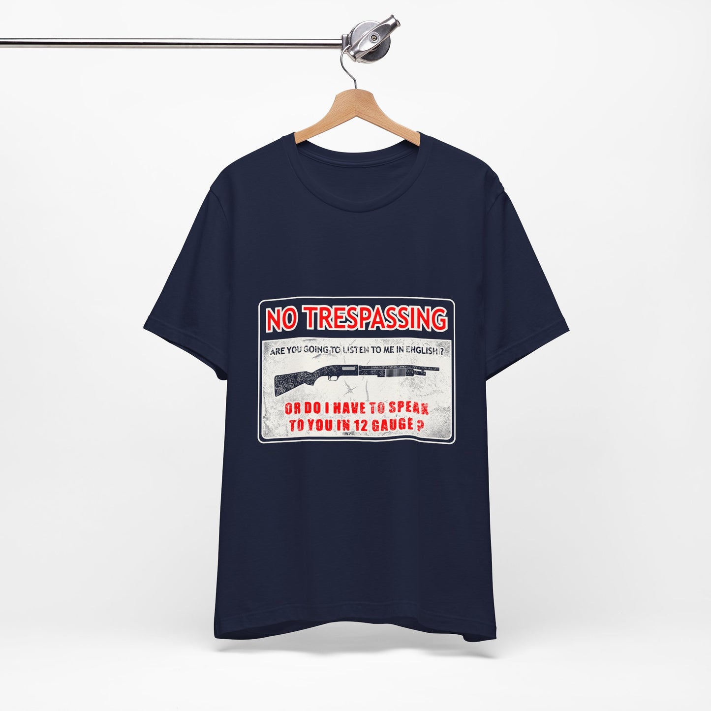 Funny 12 Gauge Shotgun Tee, Don't Speak English