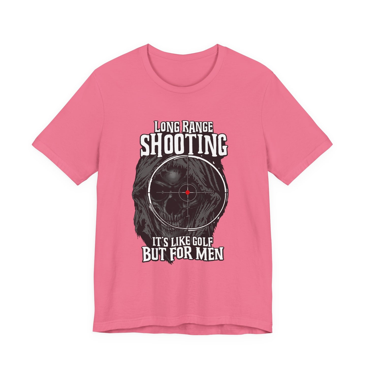 Long Range Shooting T-Shirt – “It’s Like Golf But For Men” Tactical Target Tee