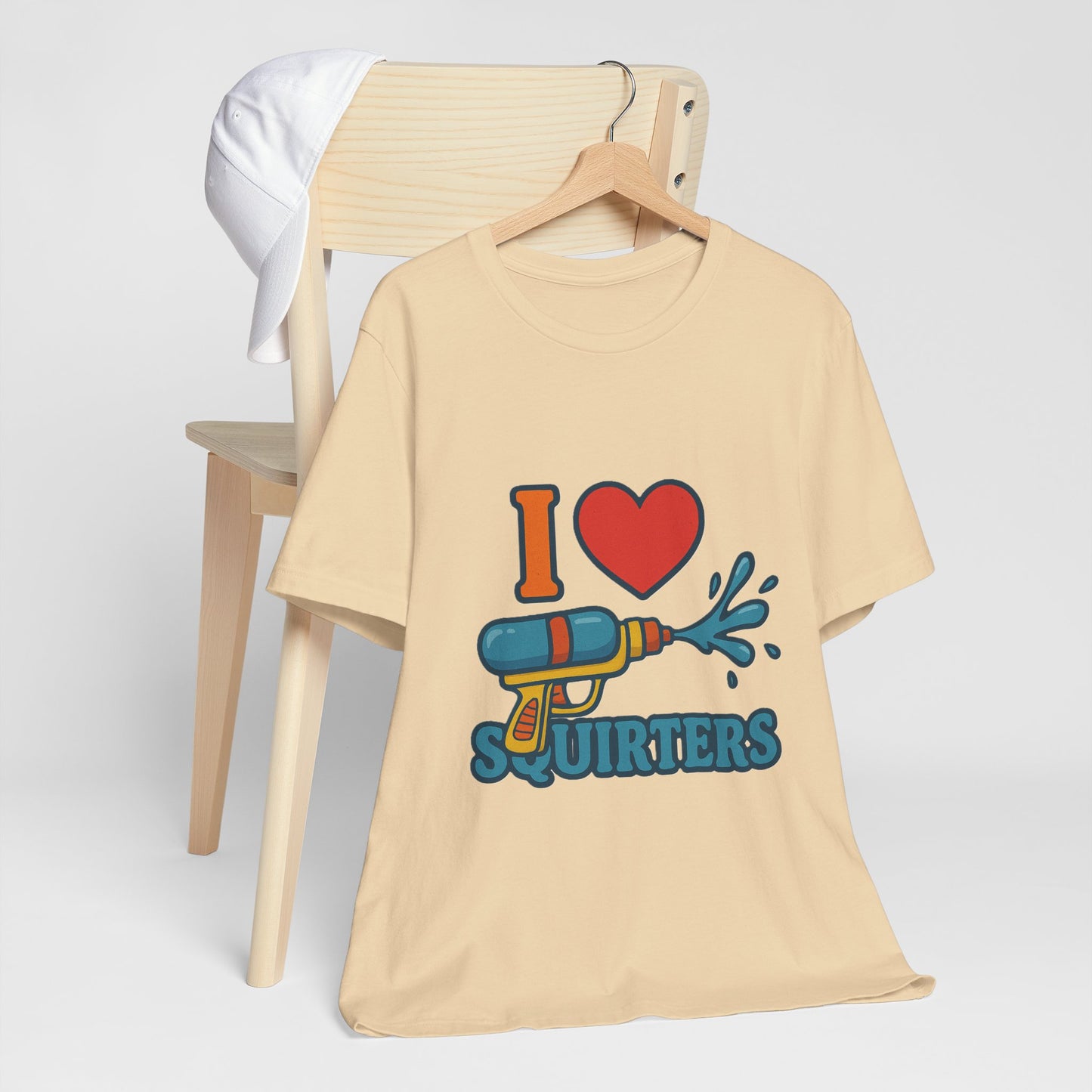 Unisex Tee, Funny Quote I Love Squirters, Humorous T-Shirt, Sarcastic Slogan Top, Novelty Gift Shirt, Joke Graphic Tee