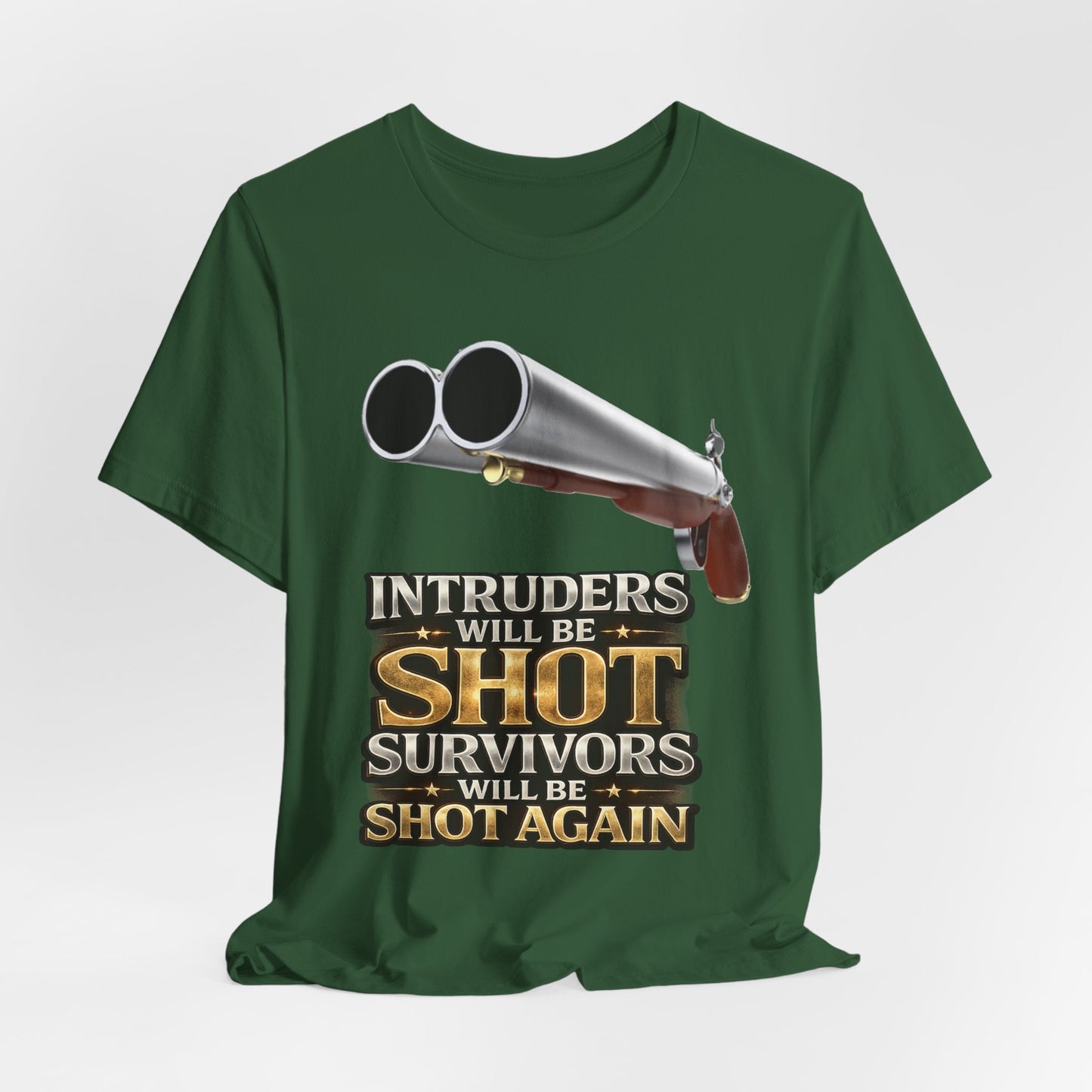 2nd Amendment Shotgun Safety Tee — "Intruders Will Be Shot, Survivors Shot Again" Graphic T-Shirt