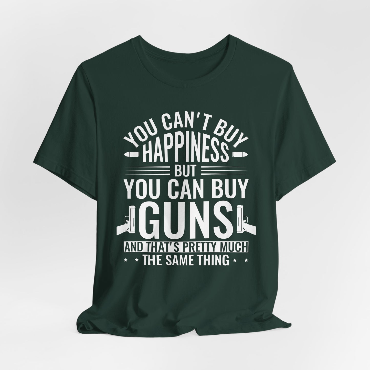 Gun Rights T-Shirt — "You Can't Buy Happiness But You Can Buy Guns" Graphic Tee