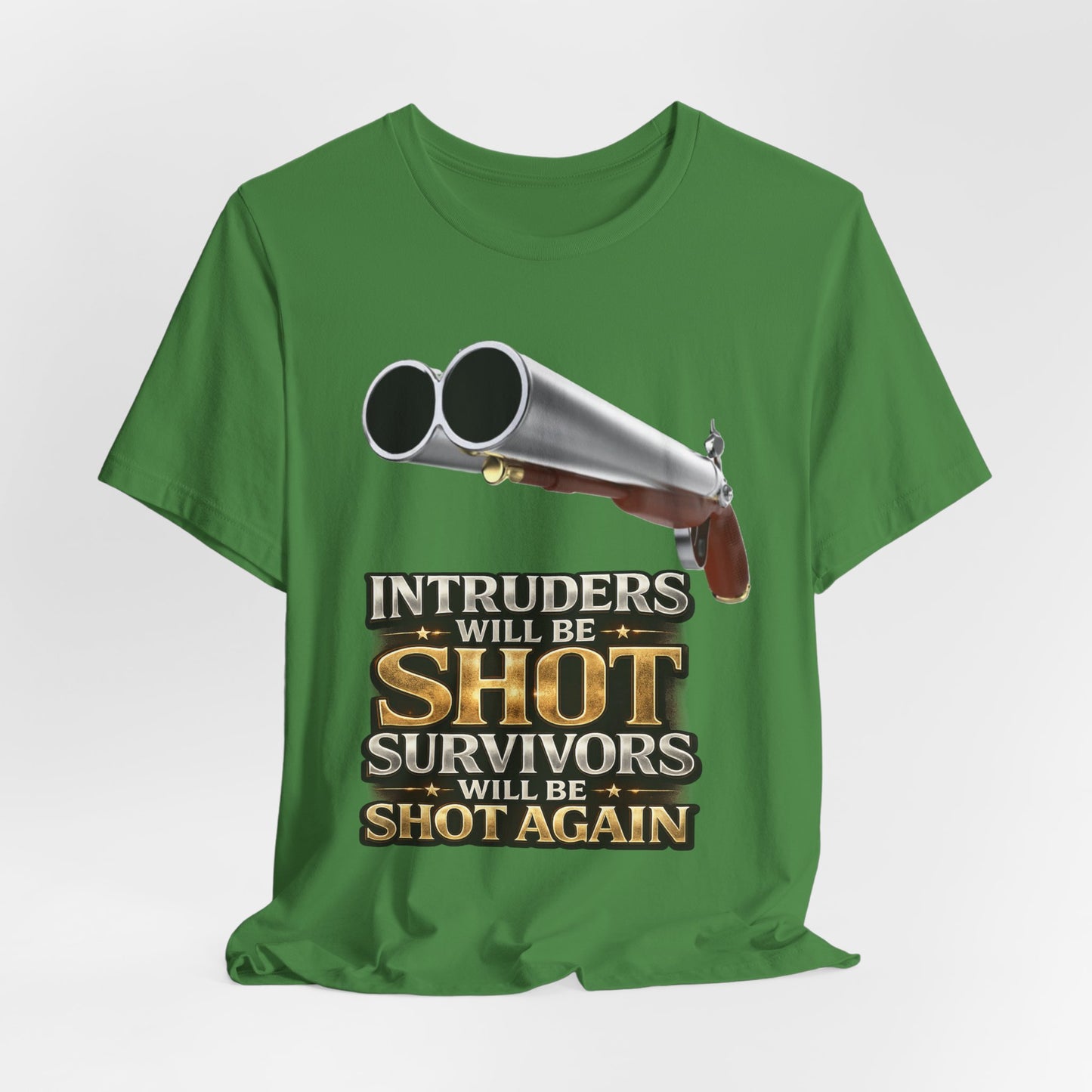 2nd Amendment Shotgun Safety Tee — "Intruders Will Be Shot, Survivors Shot Again" Graphic T-Shirt